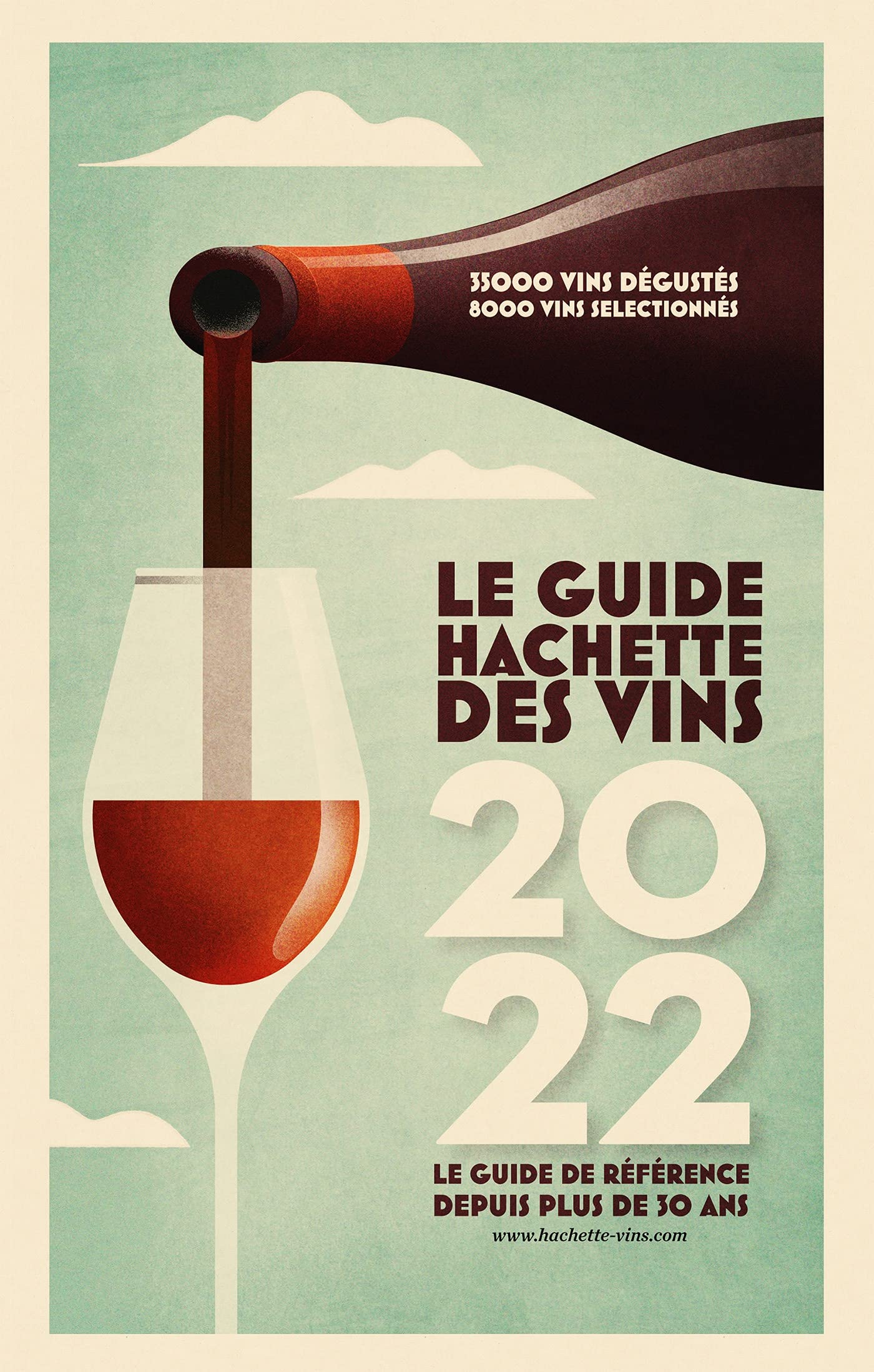 Guide Hachette des Vins 2022: Le guide de référence depuis plus de 30 ans 9782017075059