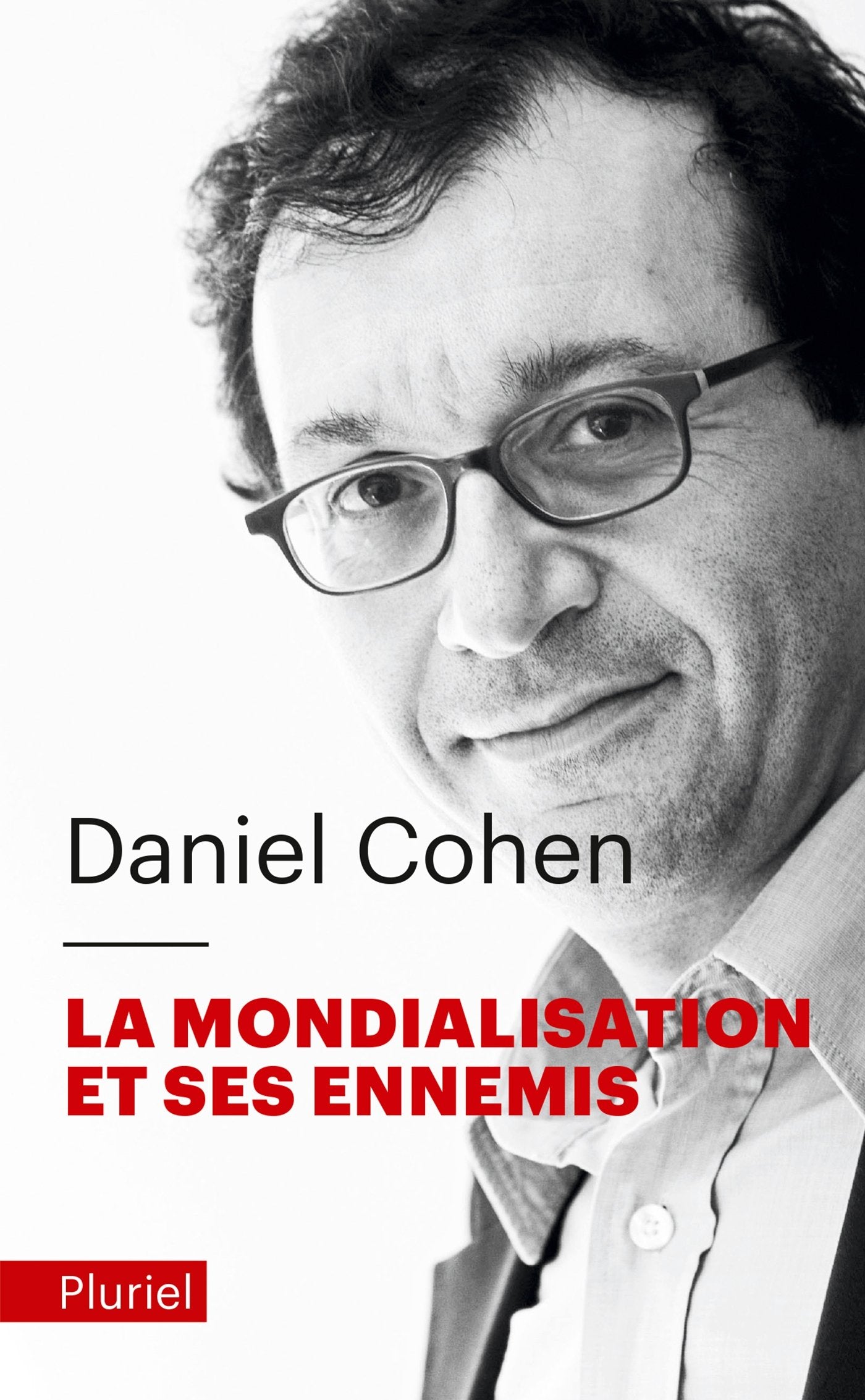 La mondialisation et ses ennemis 9782818502488