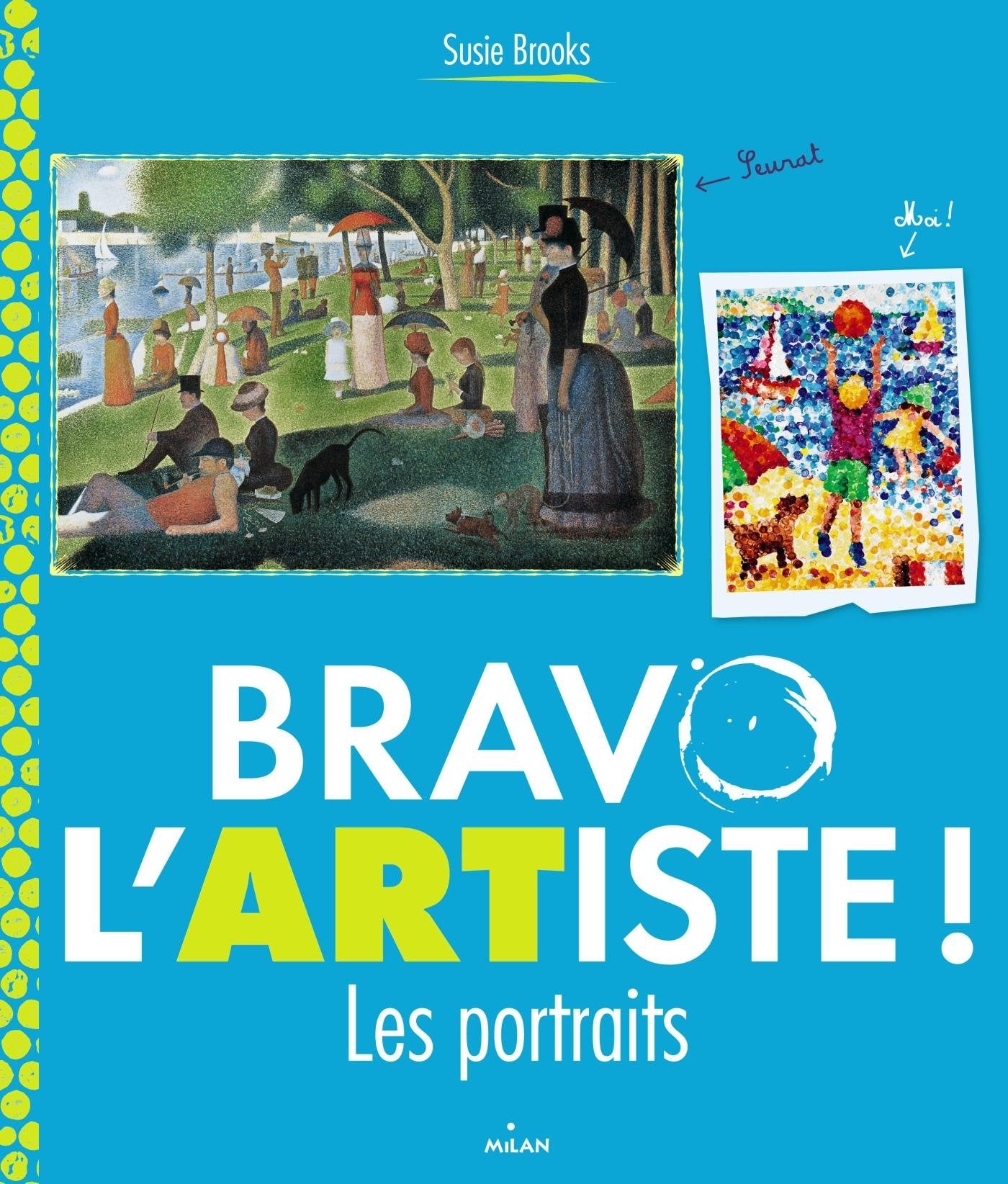 Bravo l'artiste !: Les portraits 9782745966414