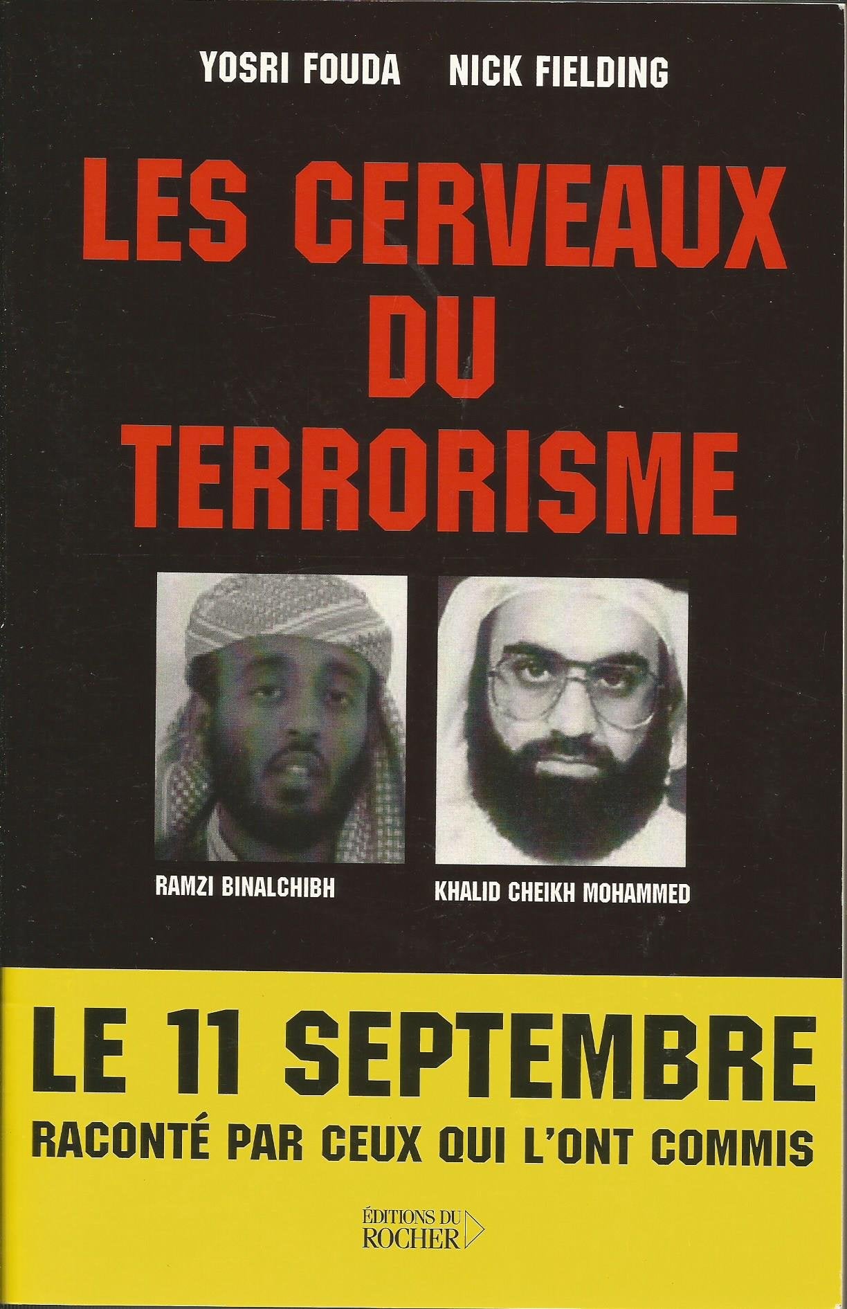 Les Cerveaux du terrorisme : Le 11 Septembre raconté par ceux qui l'ont commis 9782268047614