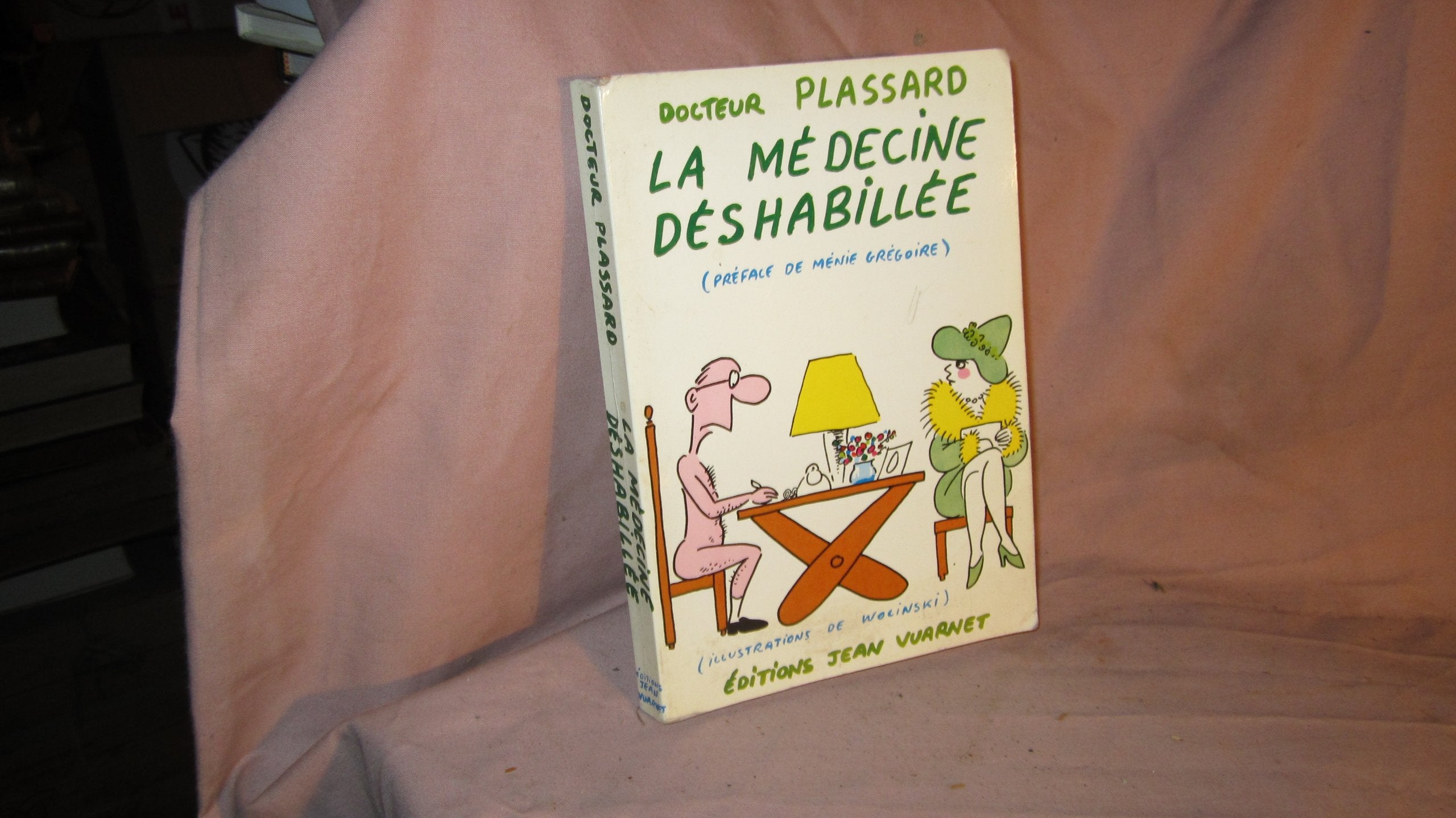 La Médecine déshabillée 9782862520230