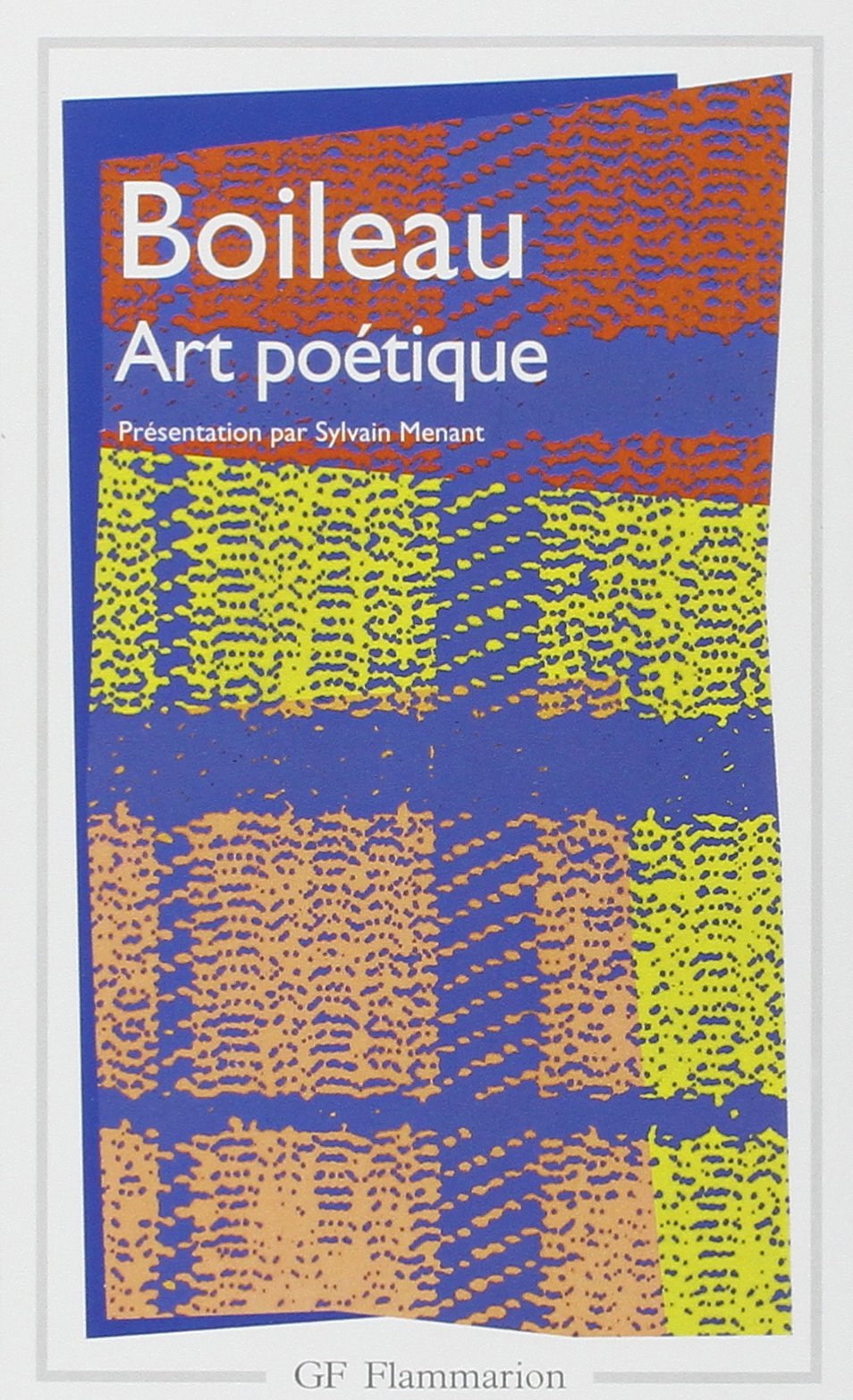 Art poétique: EPITRES, ODES, POESIES DIVERSES ET EPIGRAMMES 9782080702067