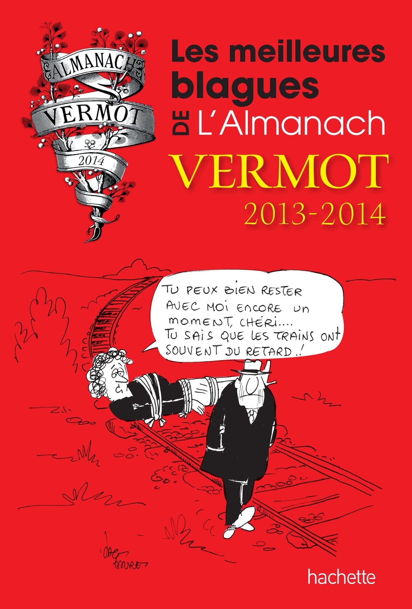 Les meilleures blagues de l'Almanach Vermot 2013-2014 9782012384774