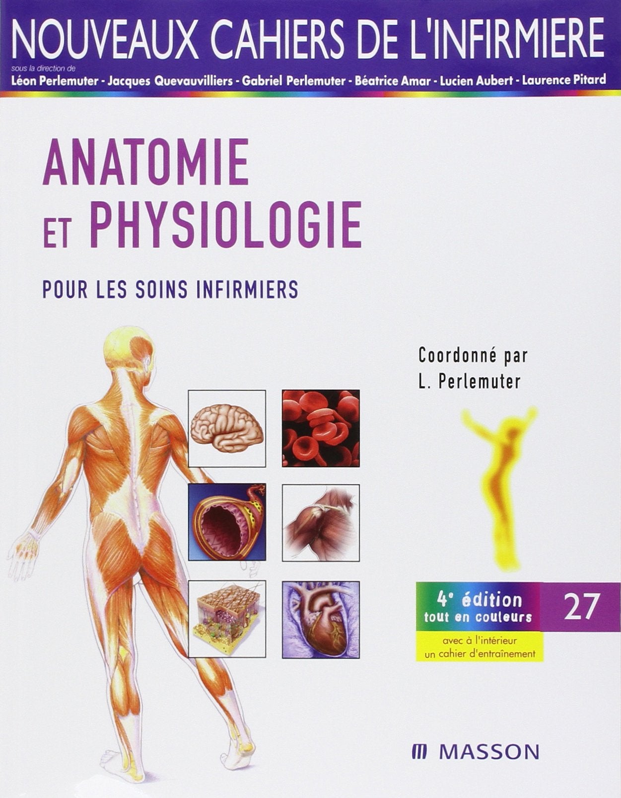 Anatomie et physiologie: Pour les soins infirmiers 9782294076909