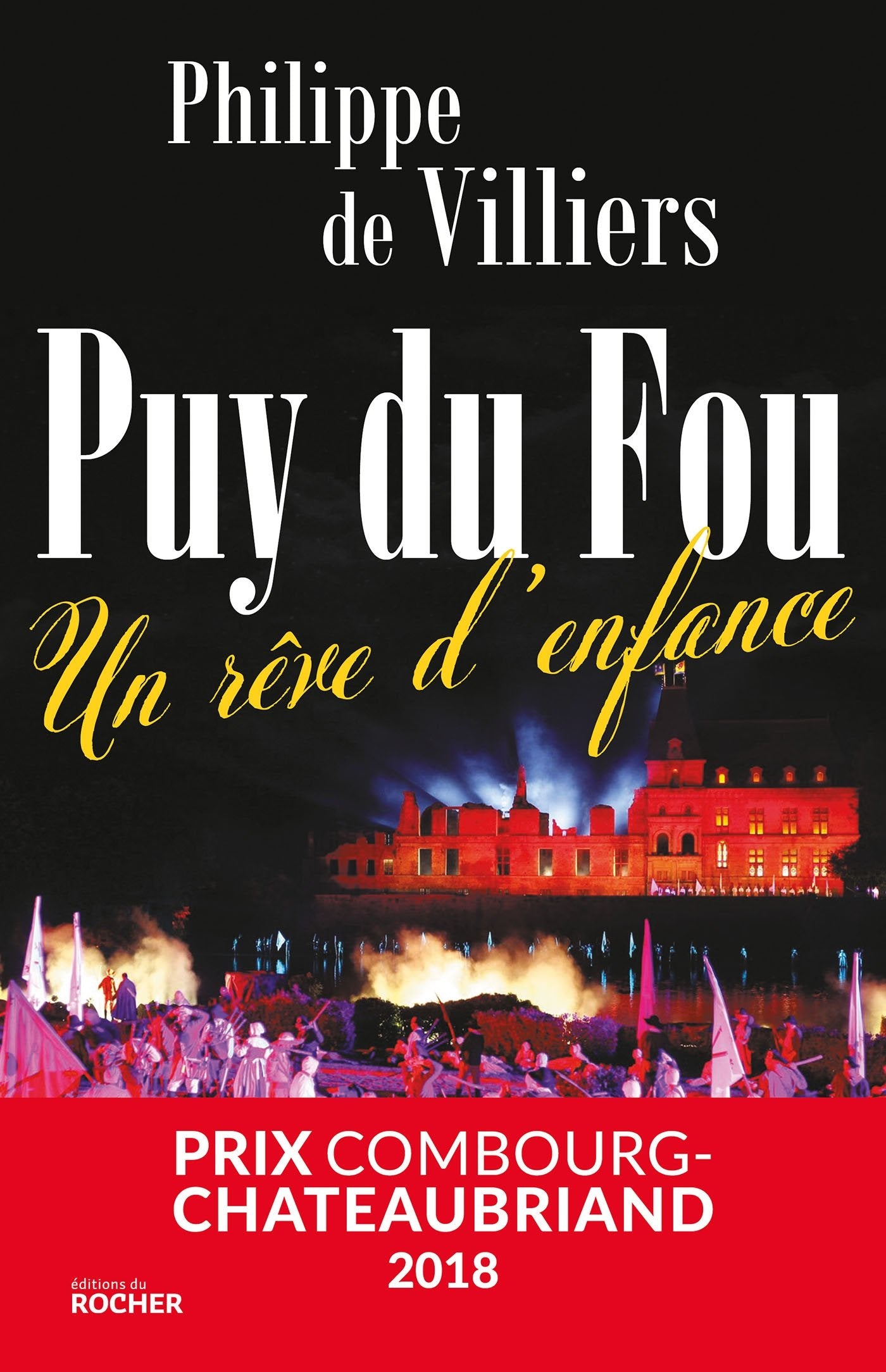 Puy du Fou: Un rêve d'enfance 9782268099347