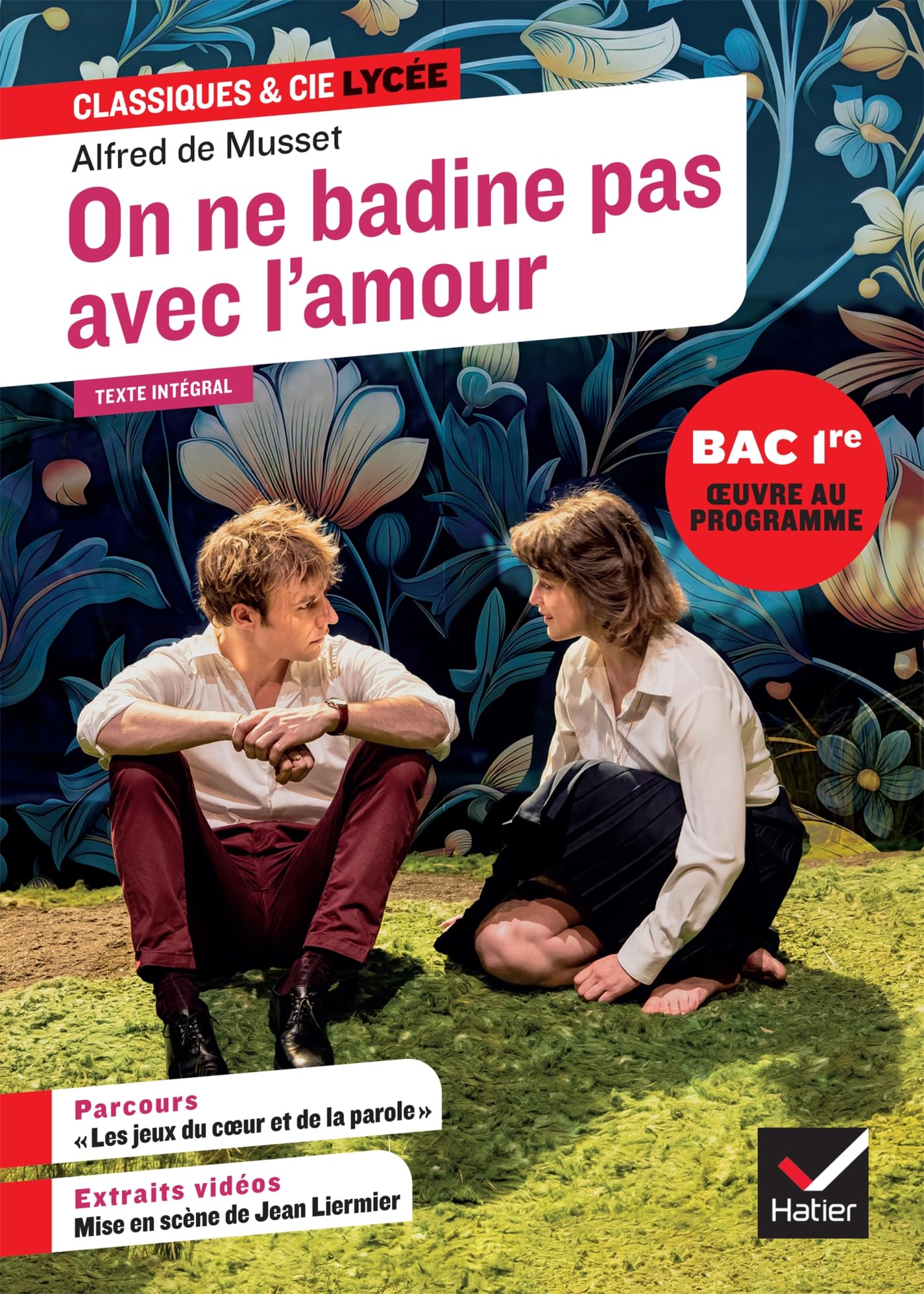 On ne badine pas avec l'amour (oeuvre au programme du Bac de français 2026, 1re générale & techno): suivi du parcours « Les jeux du coeur et de la parole » 9782401105423