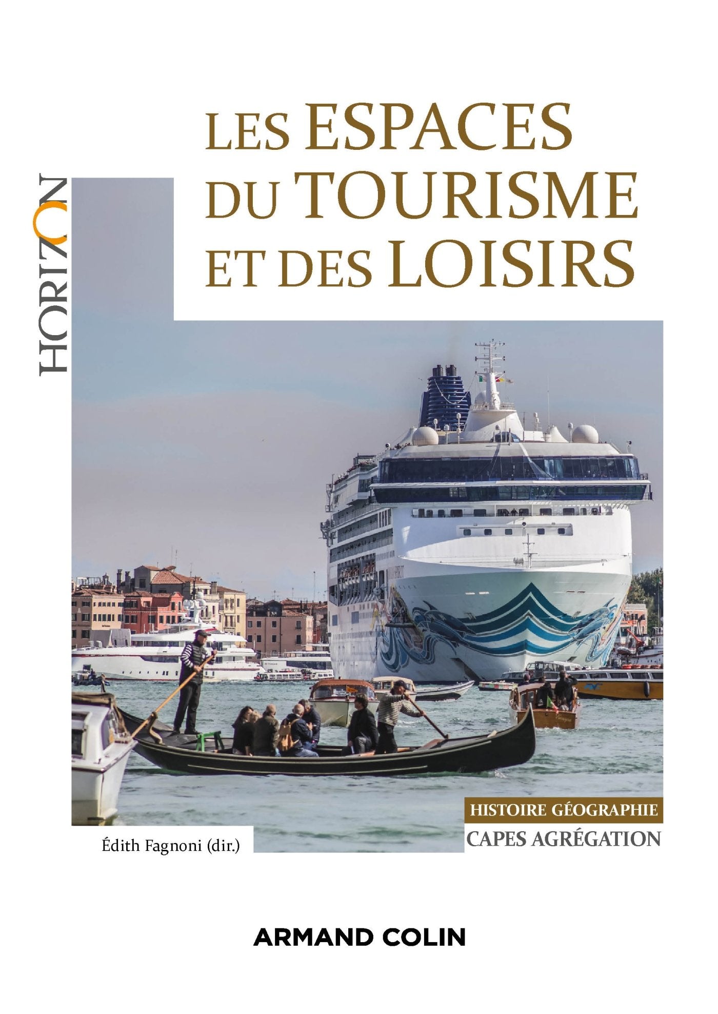 Les espaces du tourisme et des loisirs - Capes/Agrégation Géographie: Capes/Agrégation Histoire-Géographie 9782200620080