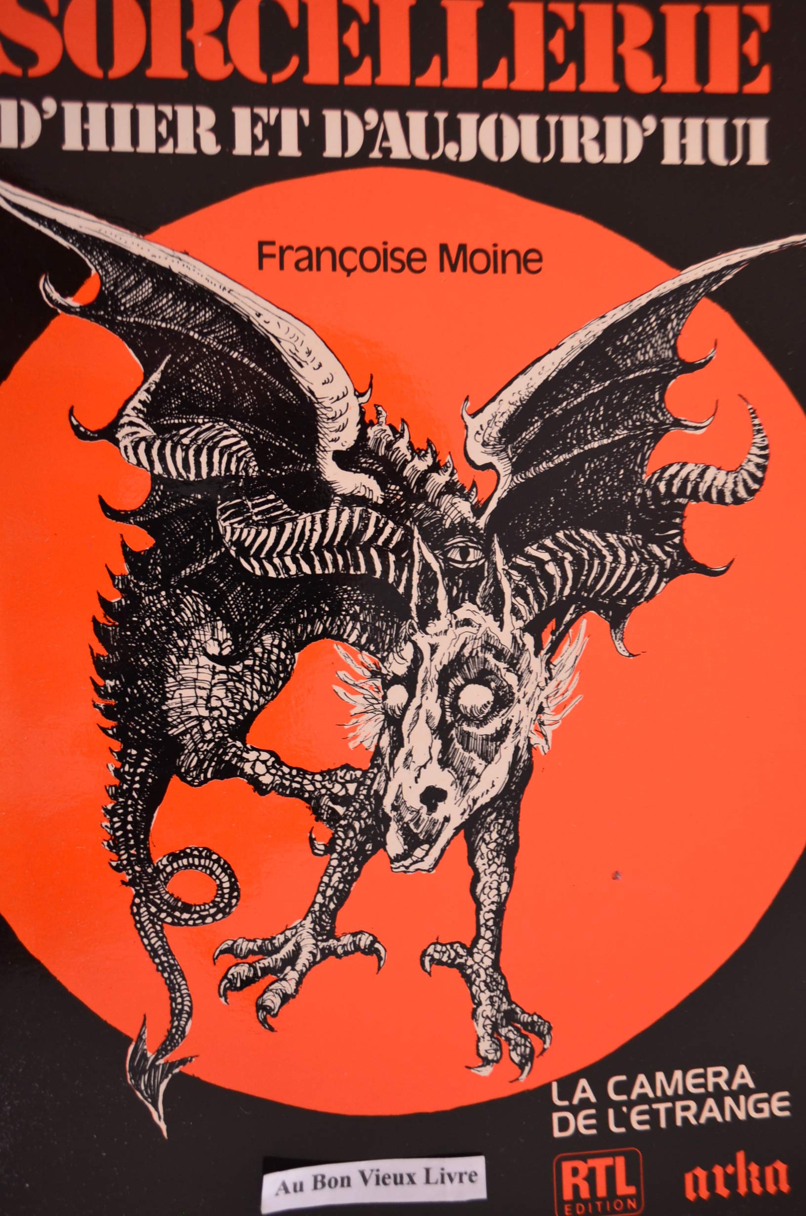 Sorcellerie d hier et d aujourd hui 9782879510521