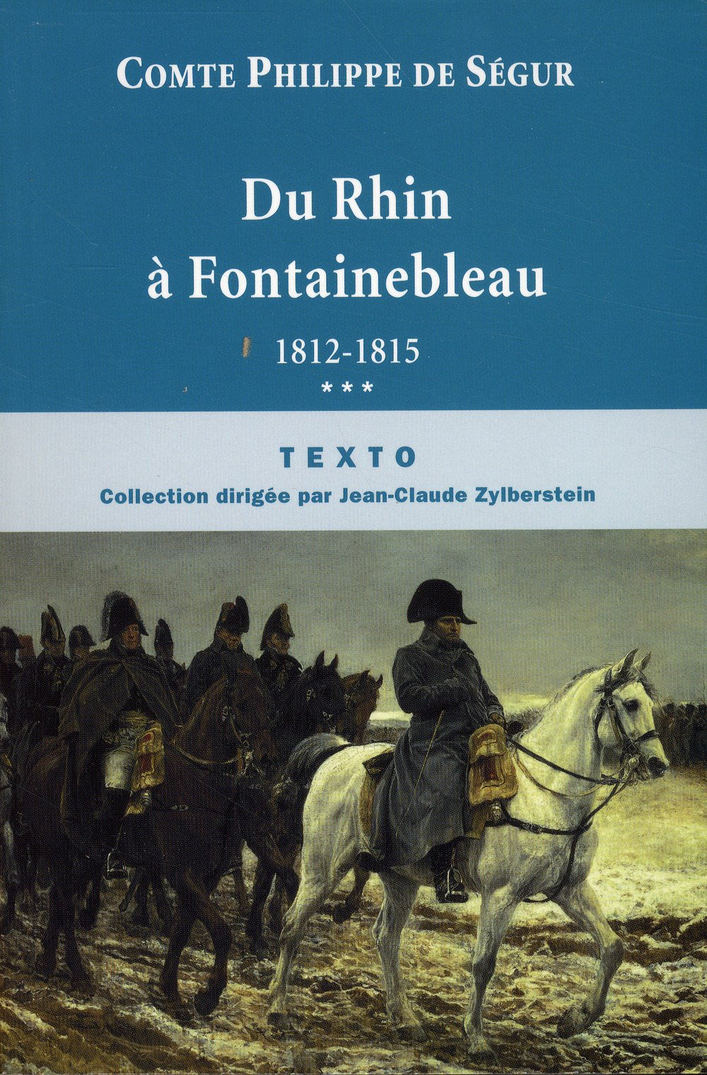 Du Rhin à Fontainebleau: 1812-1815 9782847347142
