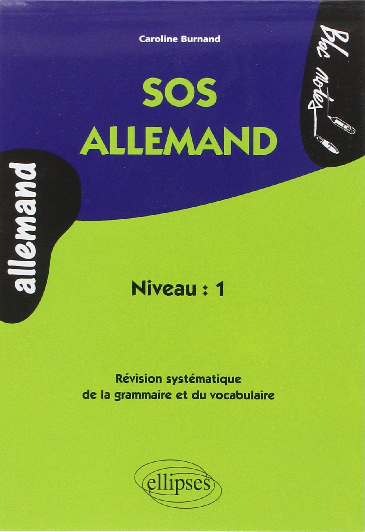 Sos Allemand. Revision Systematique De La Grammaire Et Du Vocabulaire 9782729810894