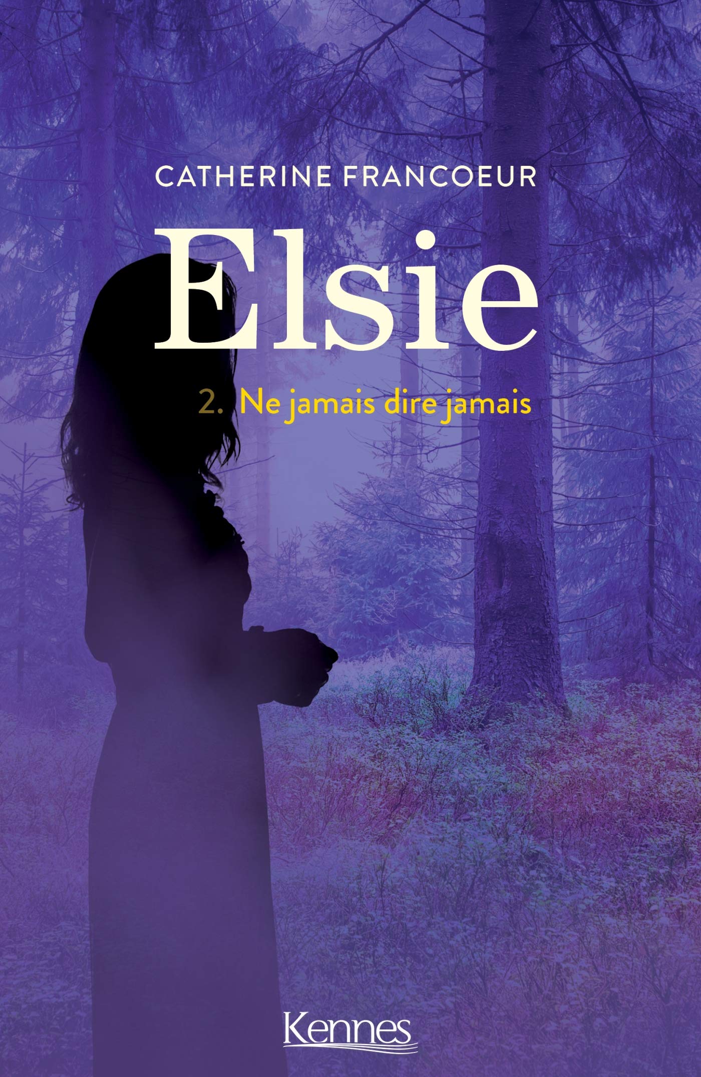 Elsie T02: Ne jamais dire jamais 9782875808400