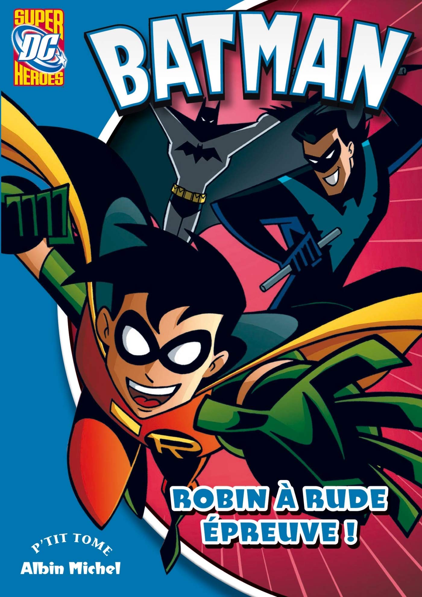 Robin à rude épreuve ! 9782226247759