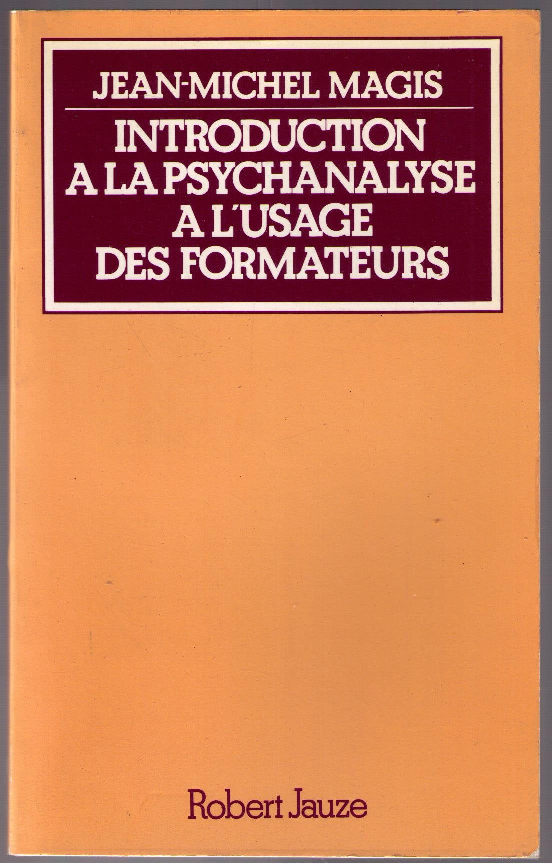 Introduction à la psychanalyse à l'usage des formateurs 9782862140049