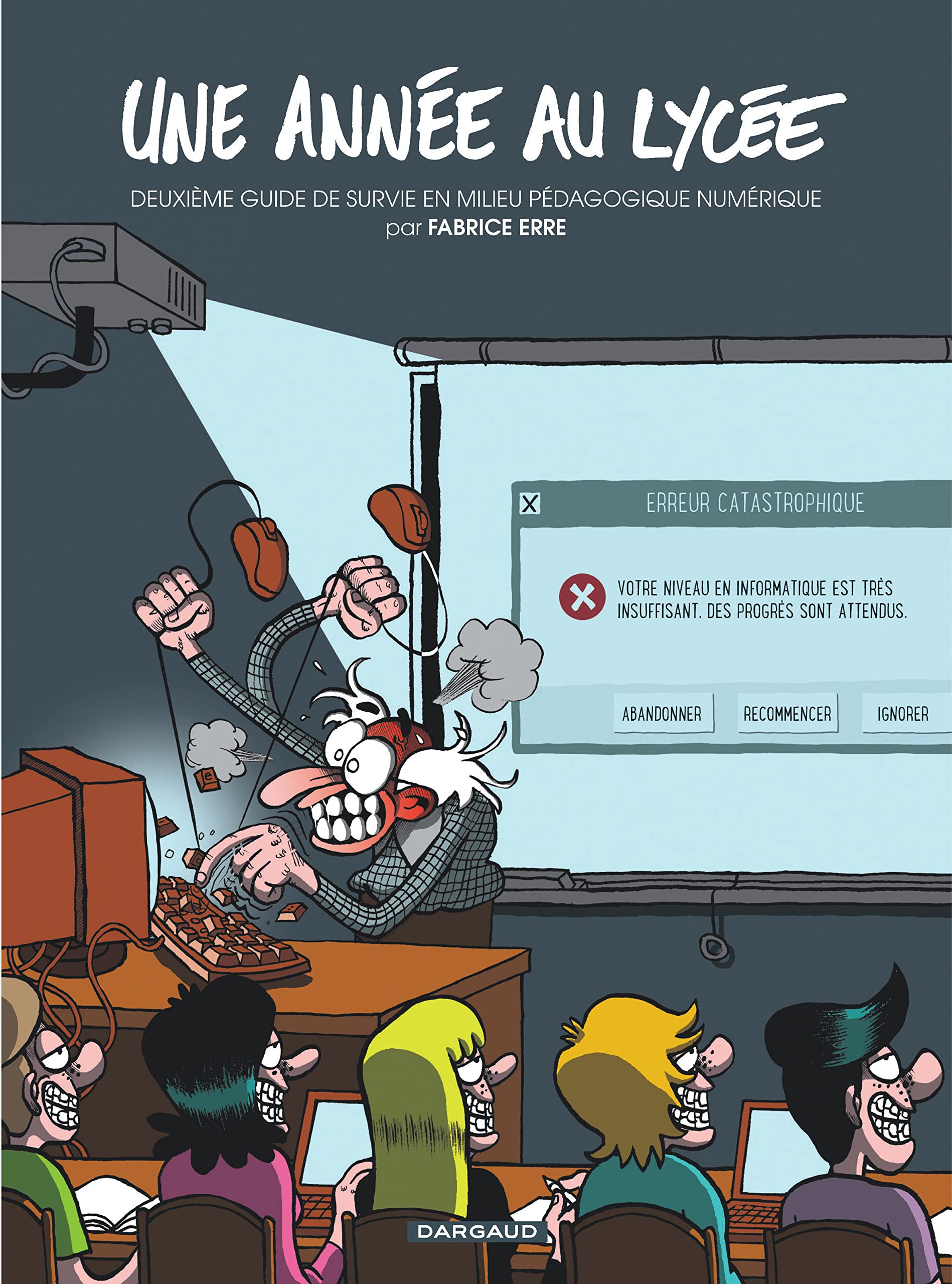 Une année au lycée - Tome 2 - Deuxième Guide de survie en milieu pédagogique numérique 9782205074277