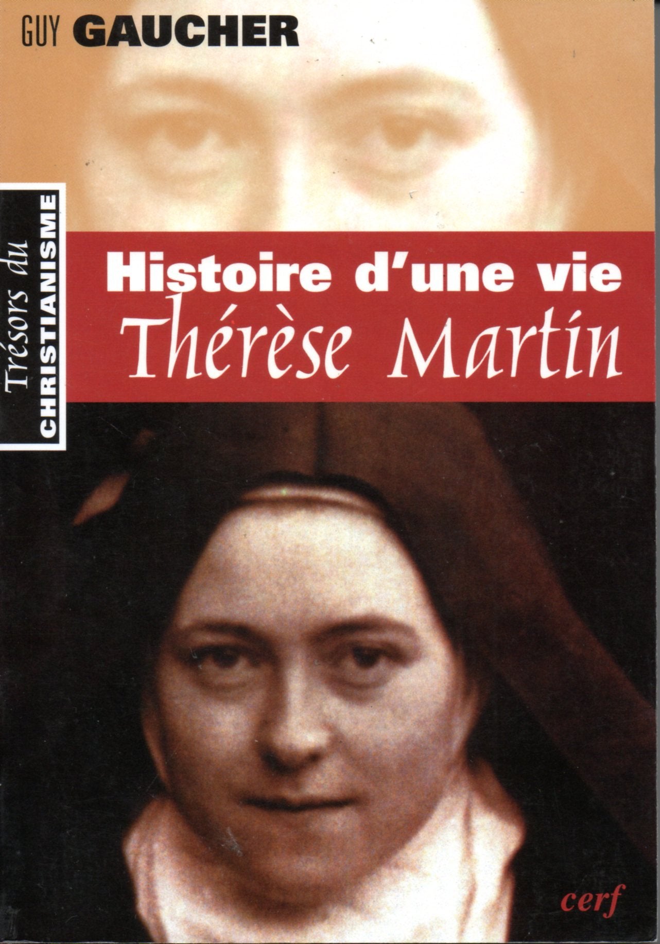 Histoire d'une vie : Thérèse Martin 9782204069663