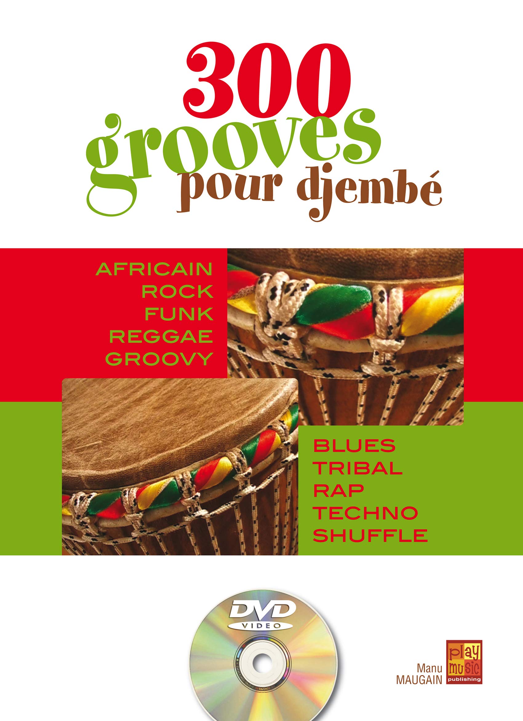 300 grooves pour djembé (1 Livre + 1 DVD) 3555111001684