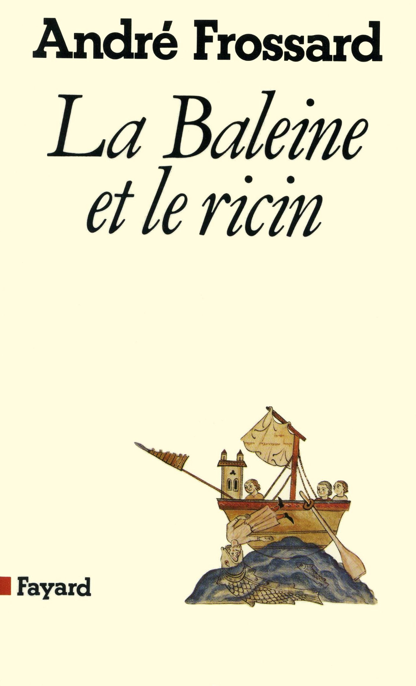 La Baleine et le ricin: D'un mai à l'autre 9782213012070