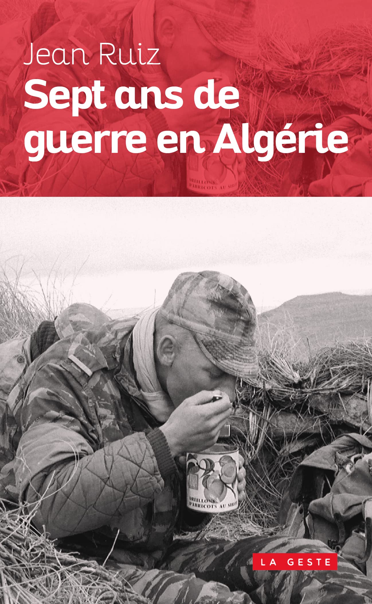 Sept ans de guerre en Algérie: Au sein des groupes mobiles de sécurité 9782845614284