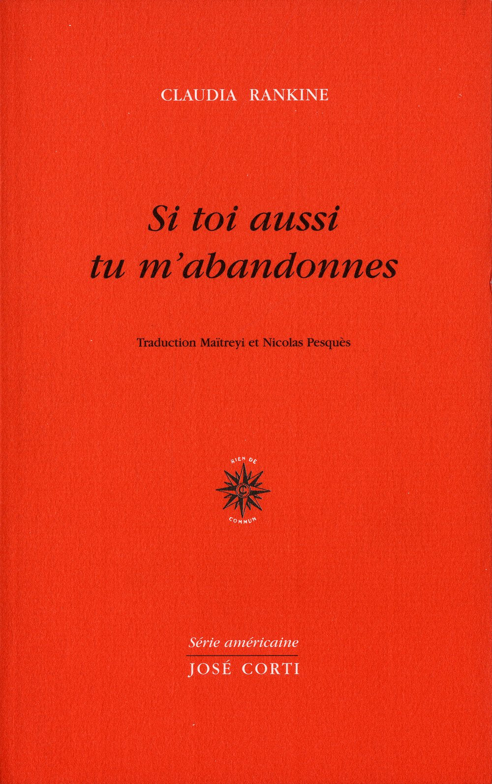 Si toi aussi tu m'abandonnes: Ballade américaine 9782714310422