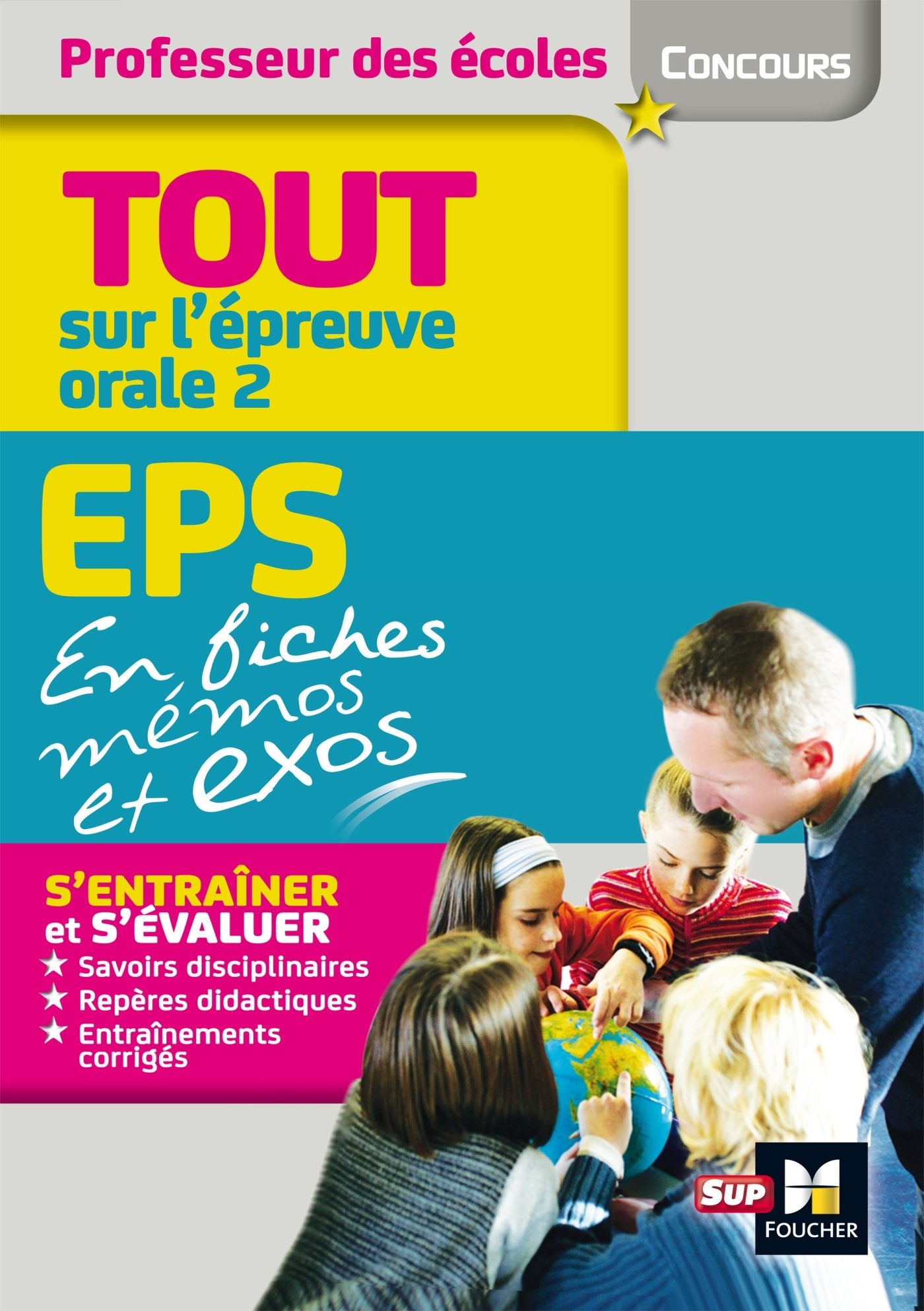 Concours Enseignement Admission Oral 2 EPS et connaissance du Système éducatif en fiches mémos 9782216146437