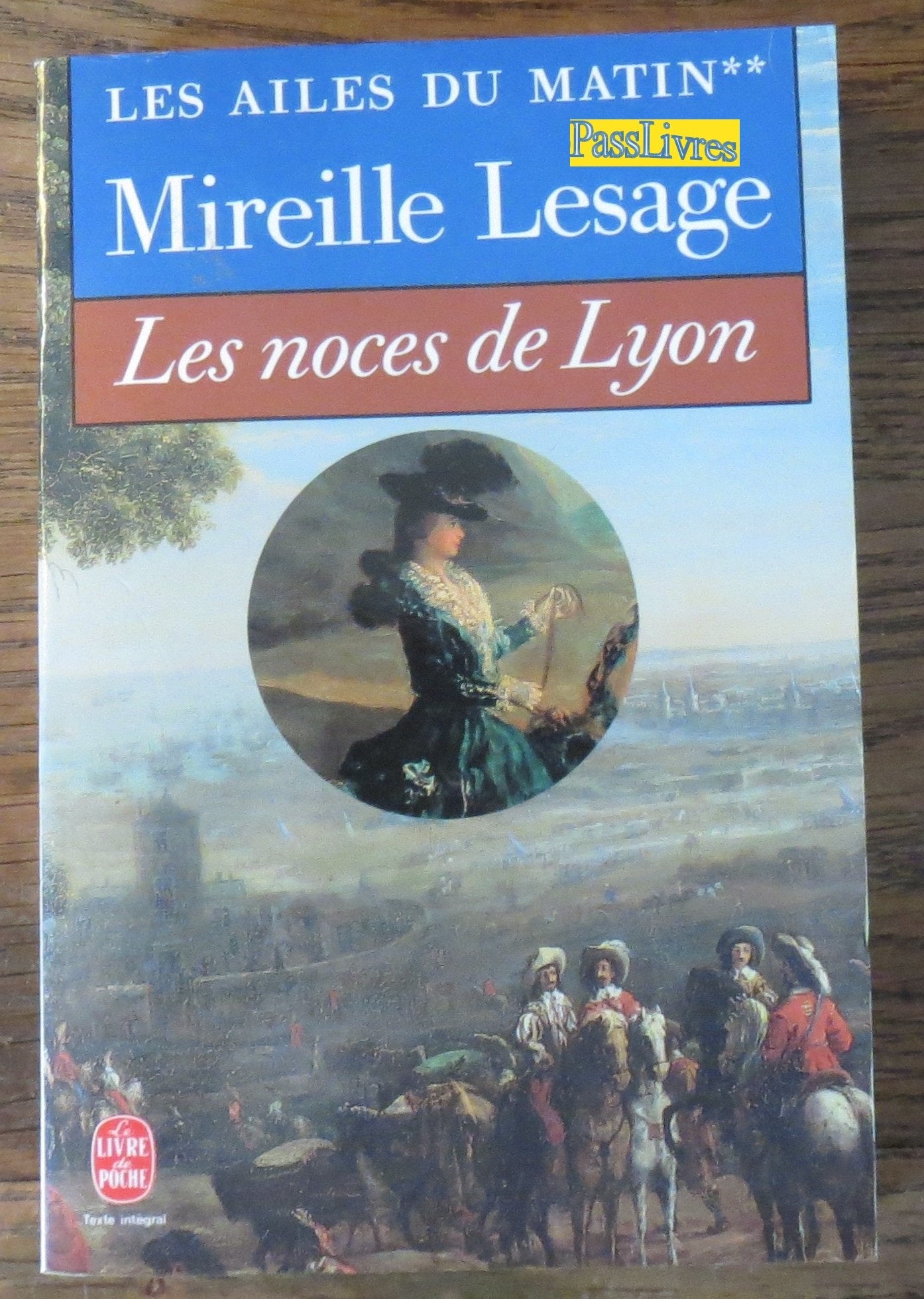 Les noces de Lyon (Les ailes du matin, tome 2) 9782253054856
