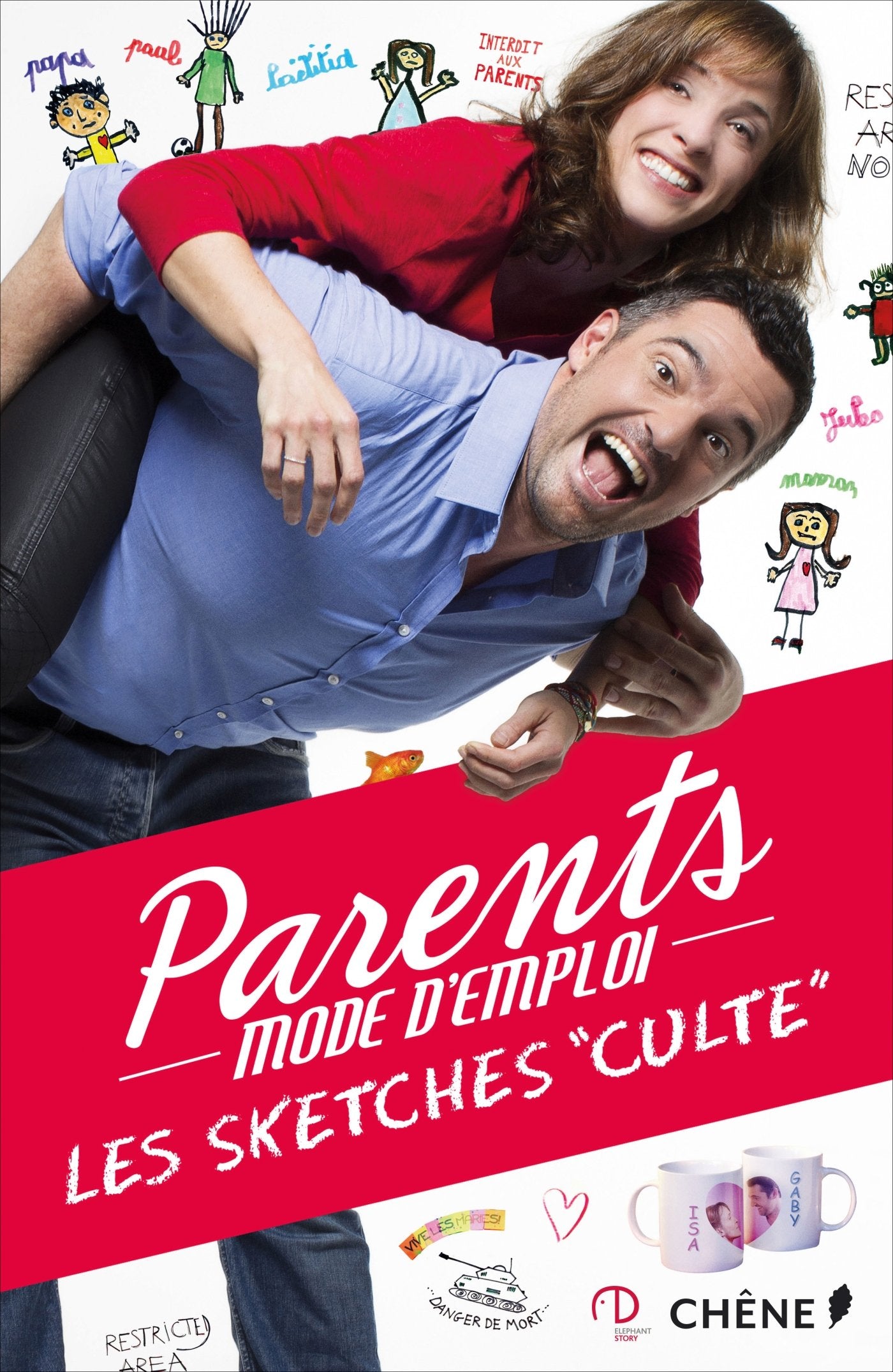 Parents mode d'emploi: Les sketchs "cultes" 9782812313868