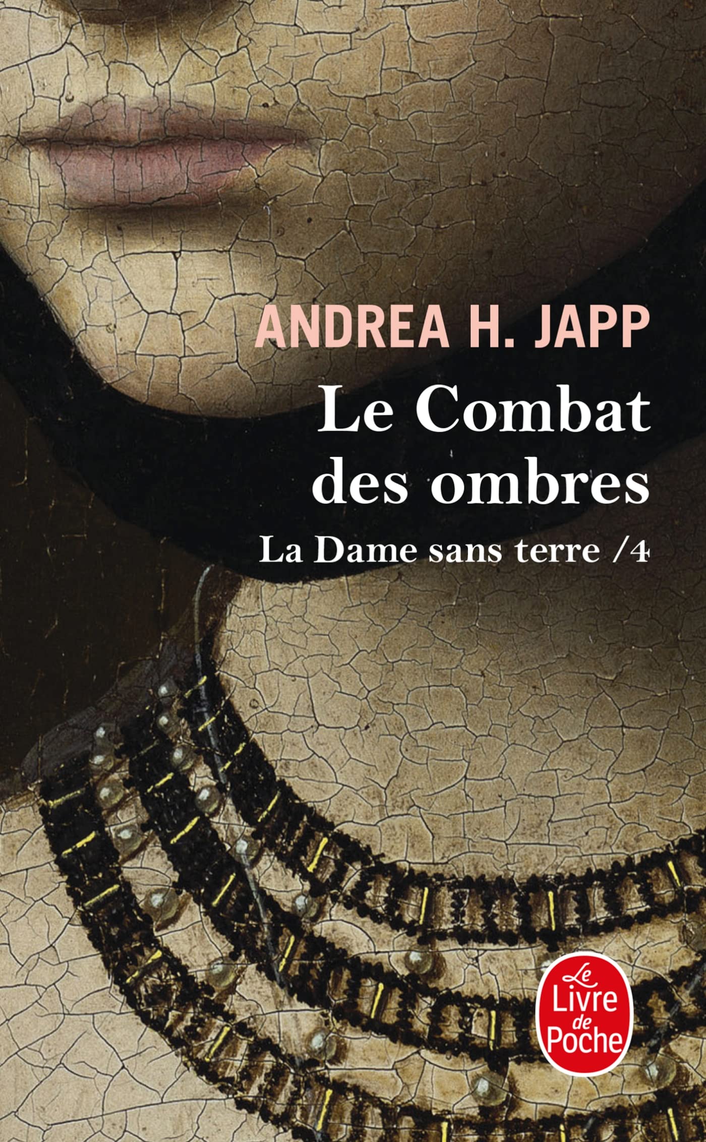 Le Combat des ombres (La Dame sans terre, Tome 4) 9782253126928