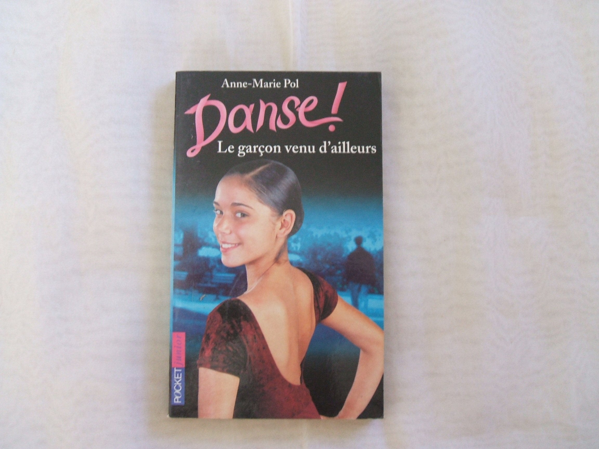 Danse !, tome 5 : Le Garçon venu d'ailleurs 9782266099066