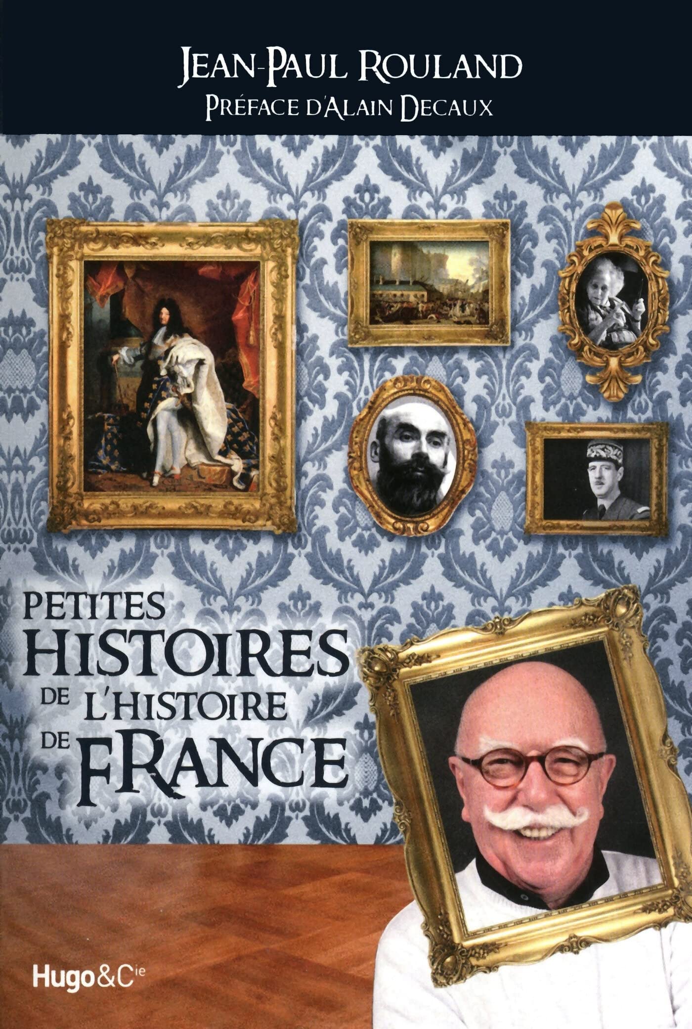 Petites histoires de l'Histoire de France 9782755607130