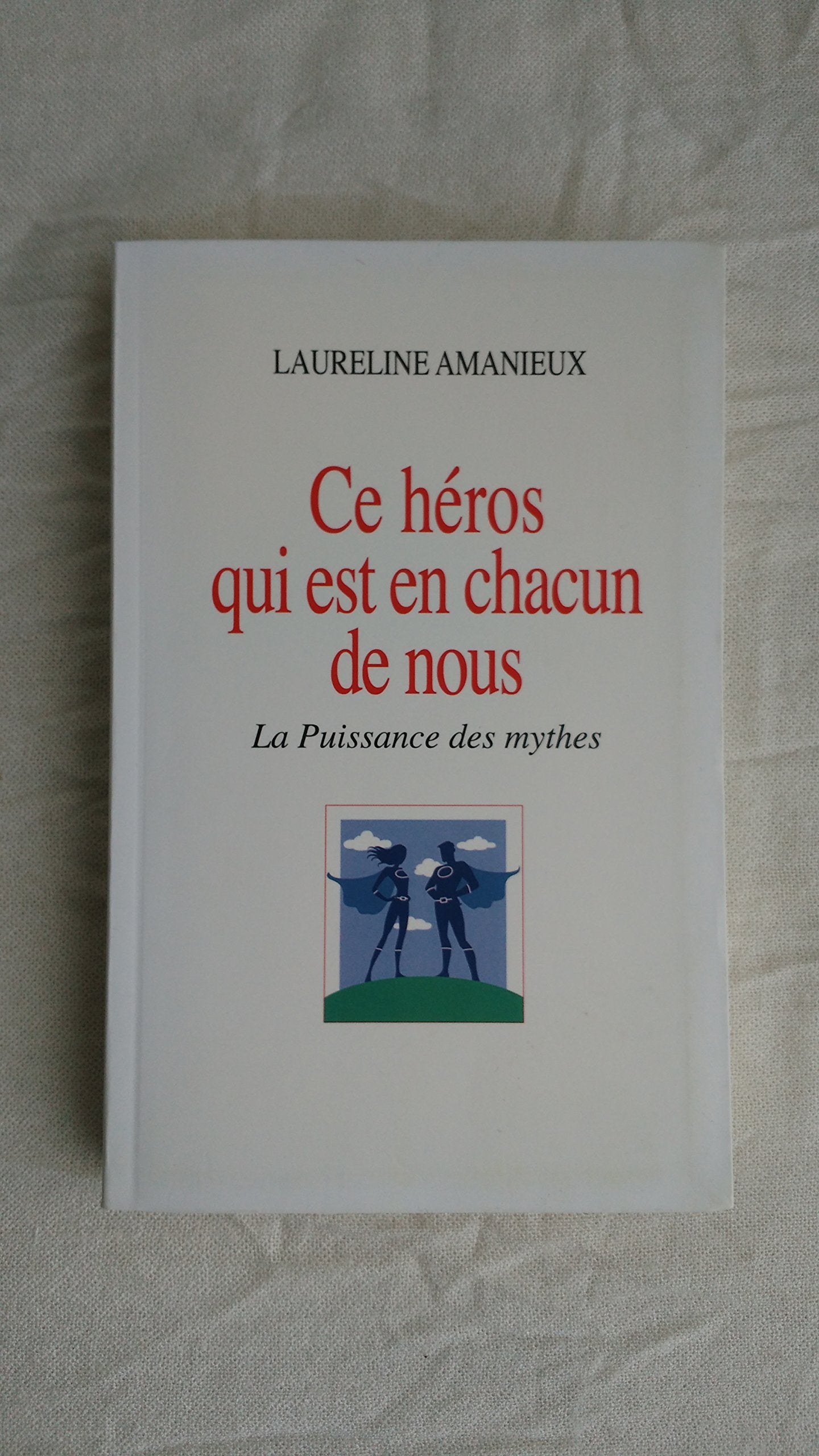 Ce héros qui est en chacun de nous 9782286077167