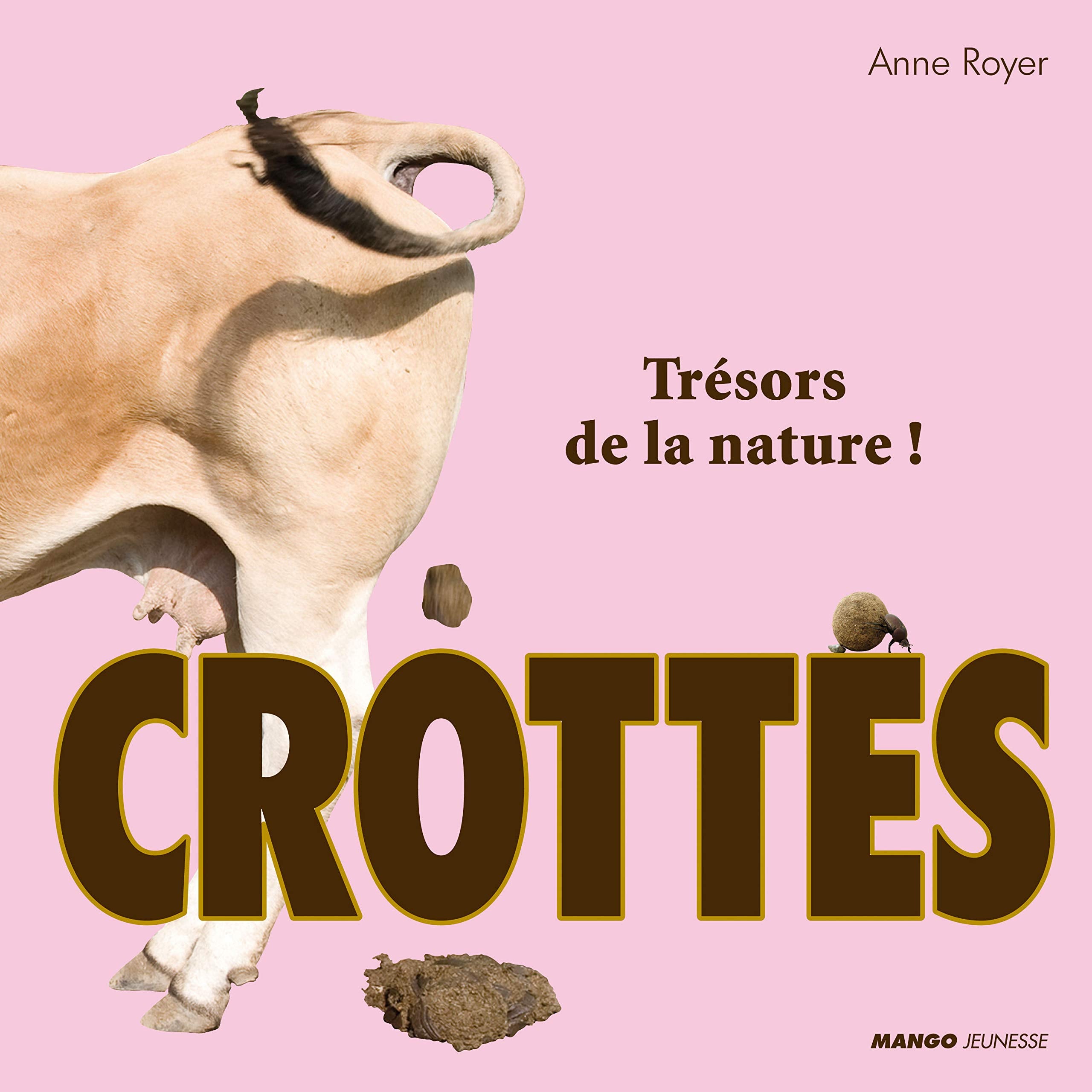 Crottes: Trésors de la nature ! 9782740424353