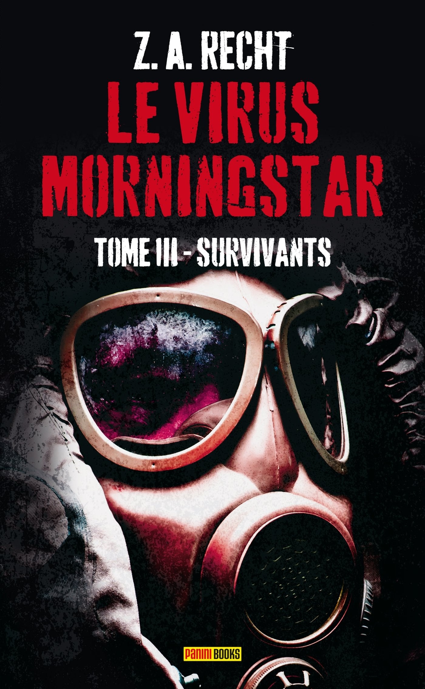LE VIRUS MORNINGSTAR T03 : SURVIVANTS 9782809450811