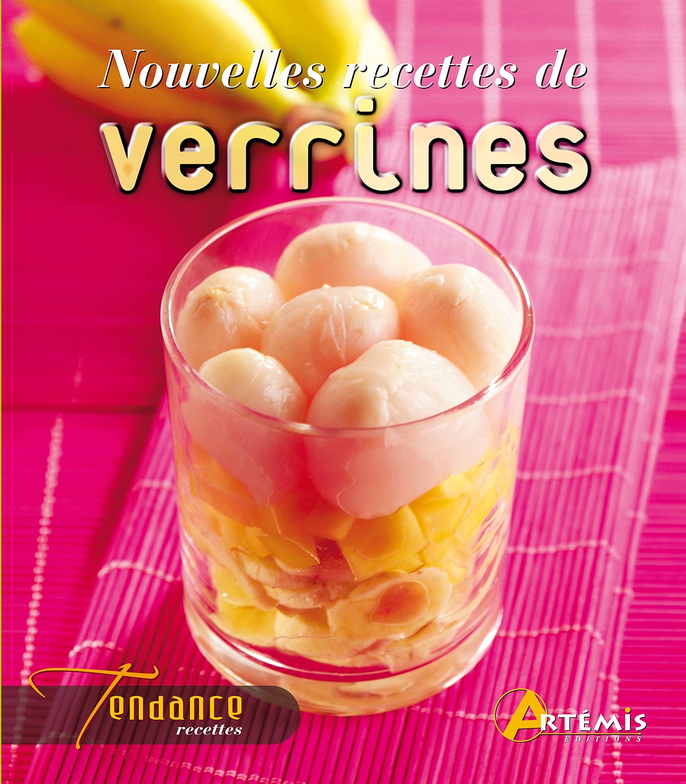 Nouvelles recettes de verrines 9782844167743