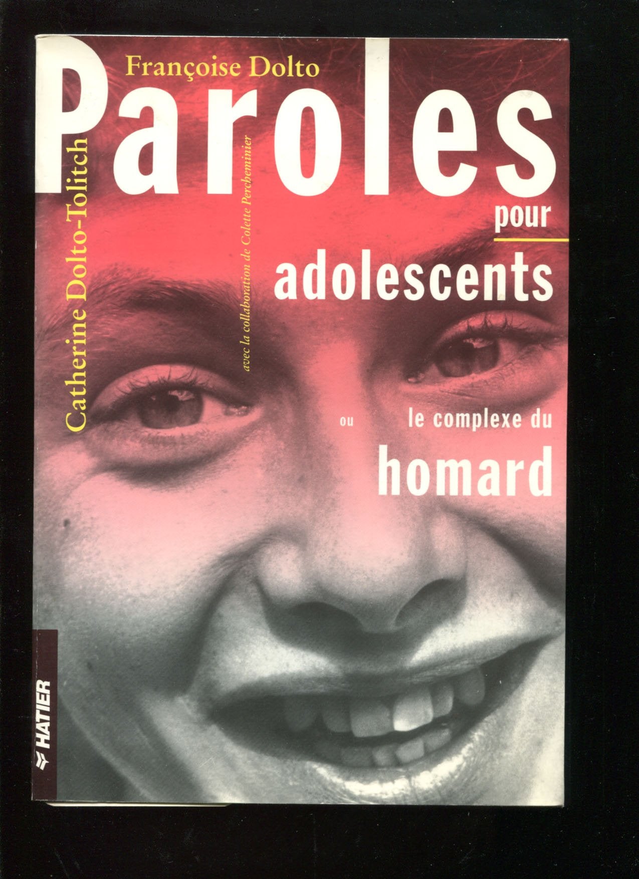Paroles pour adolescents ou le complexe du homard 9782218024757
