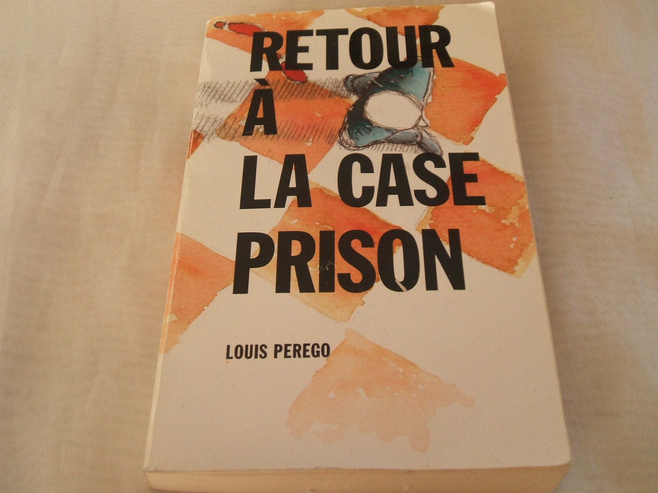 RETOUR A LA CASE PRISON 9782708228306