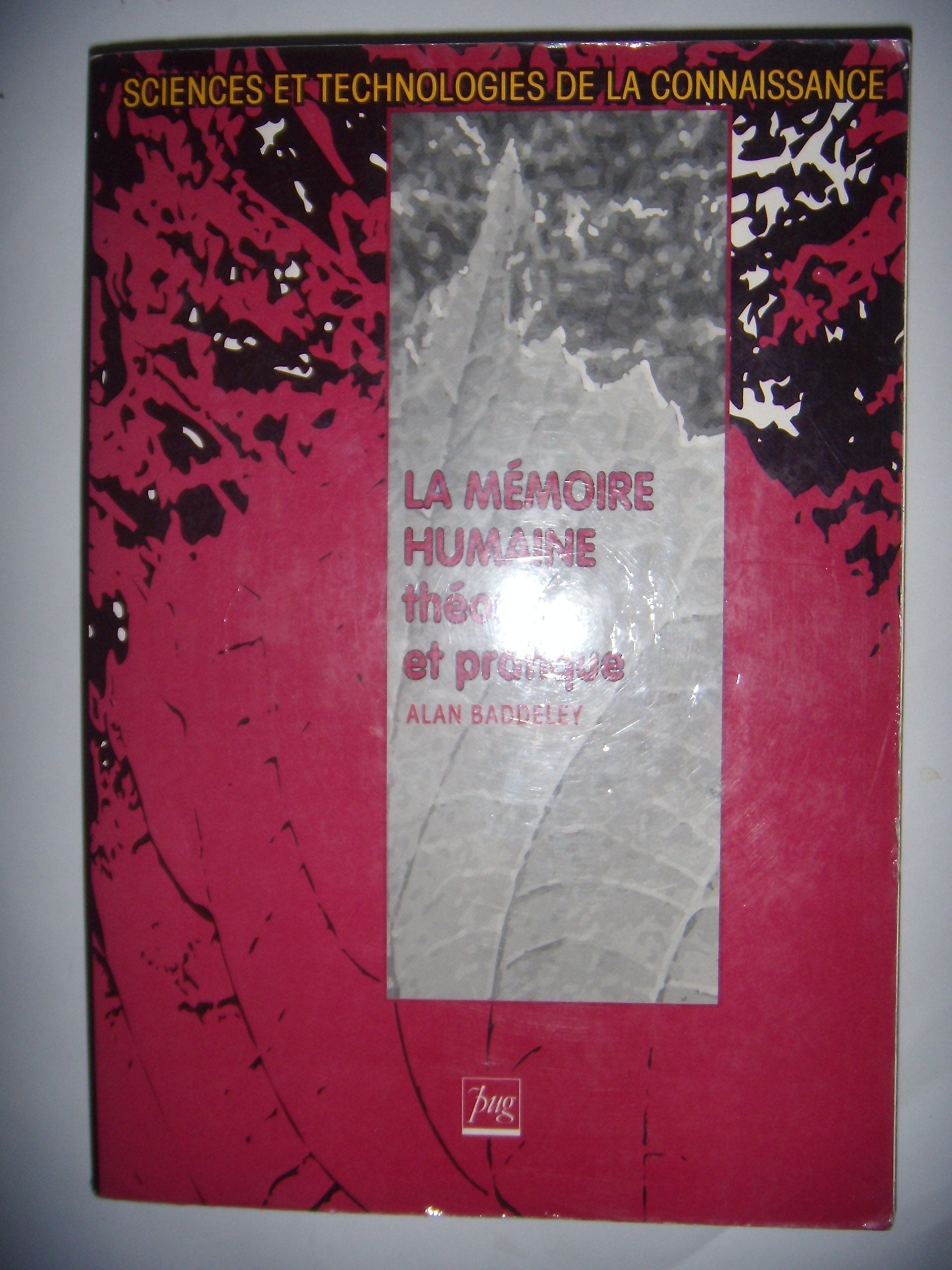 La Memoire Humaine. Theorie Et Pratique 9782706104718