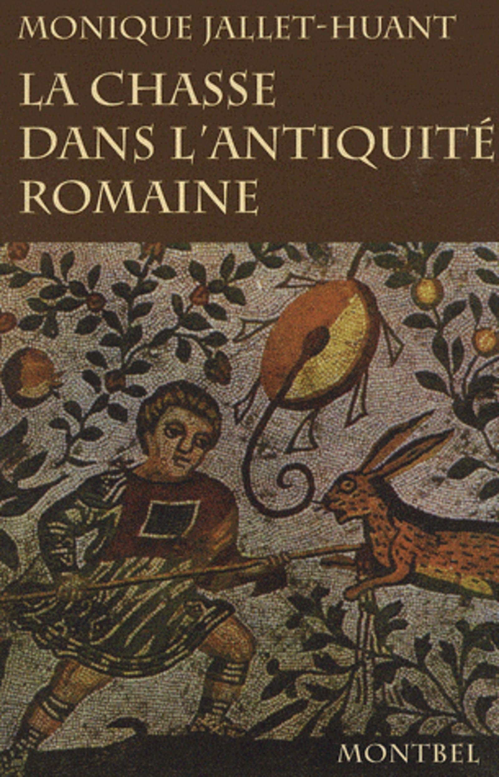 La chasse dans l'Antiquité romaine 9782914390712