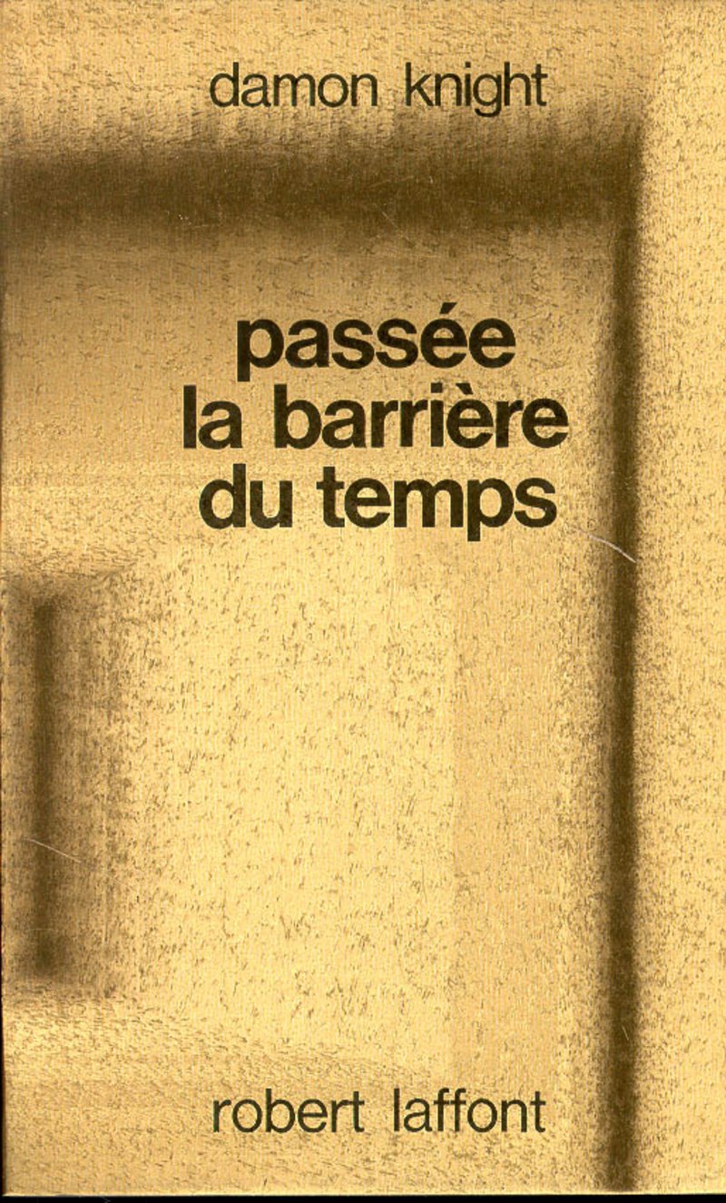 Passe la barrière du temps 9782221009383