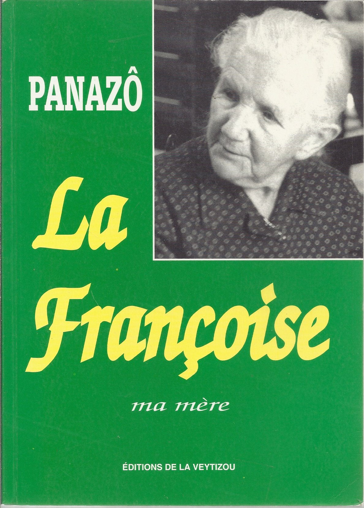 La Françoise : Ma mère 9782907261609