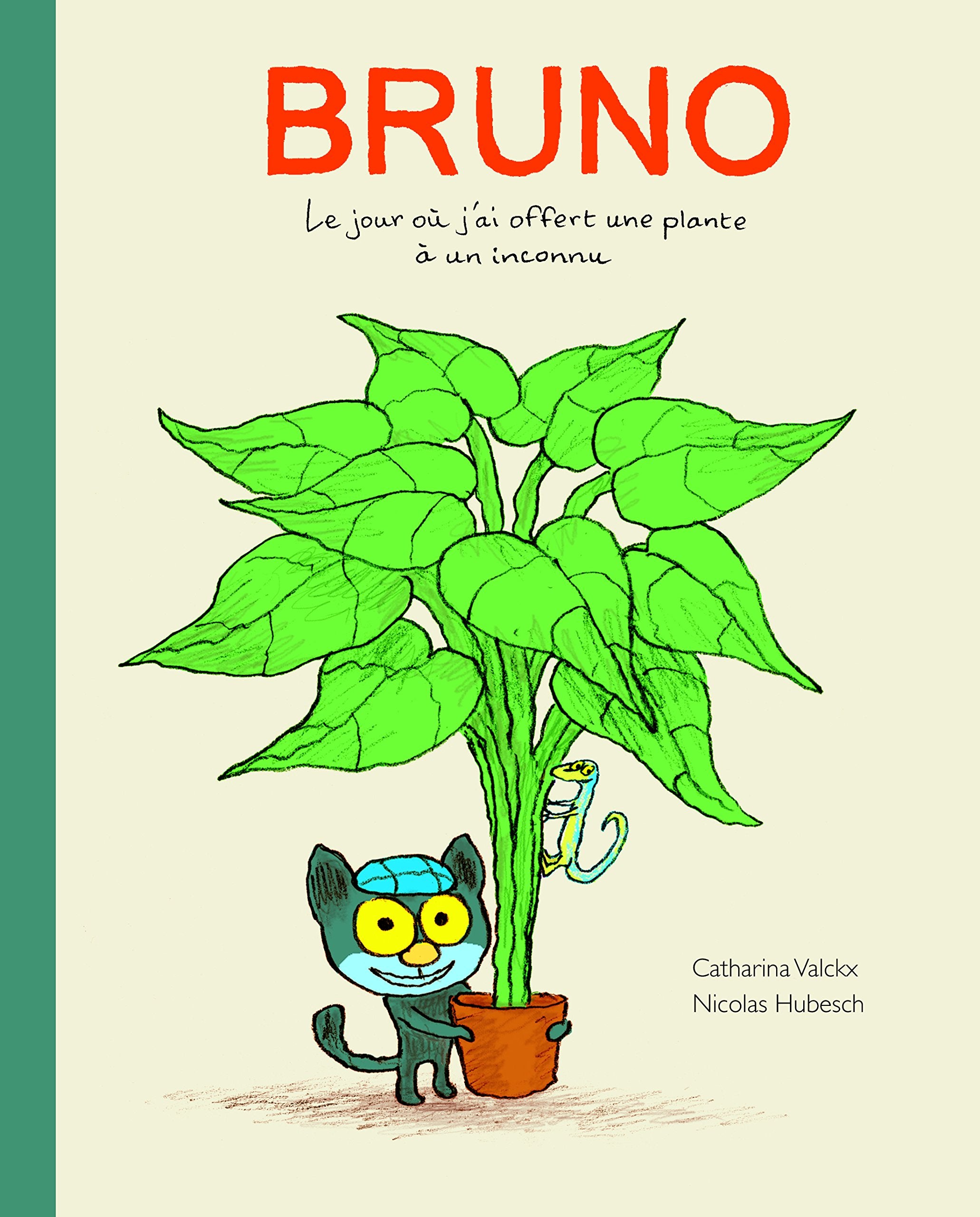 Bruno - Le jour où j'ai offert une plante à un inconnu 9782211233958