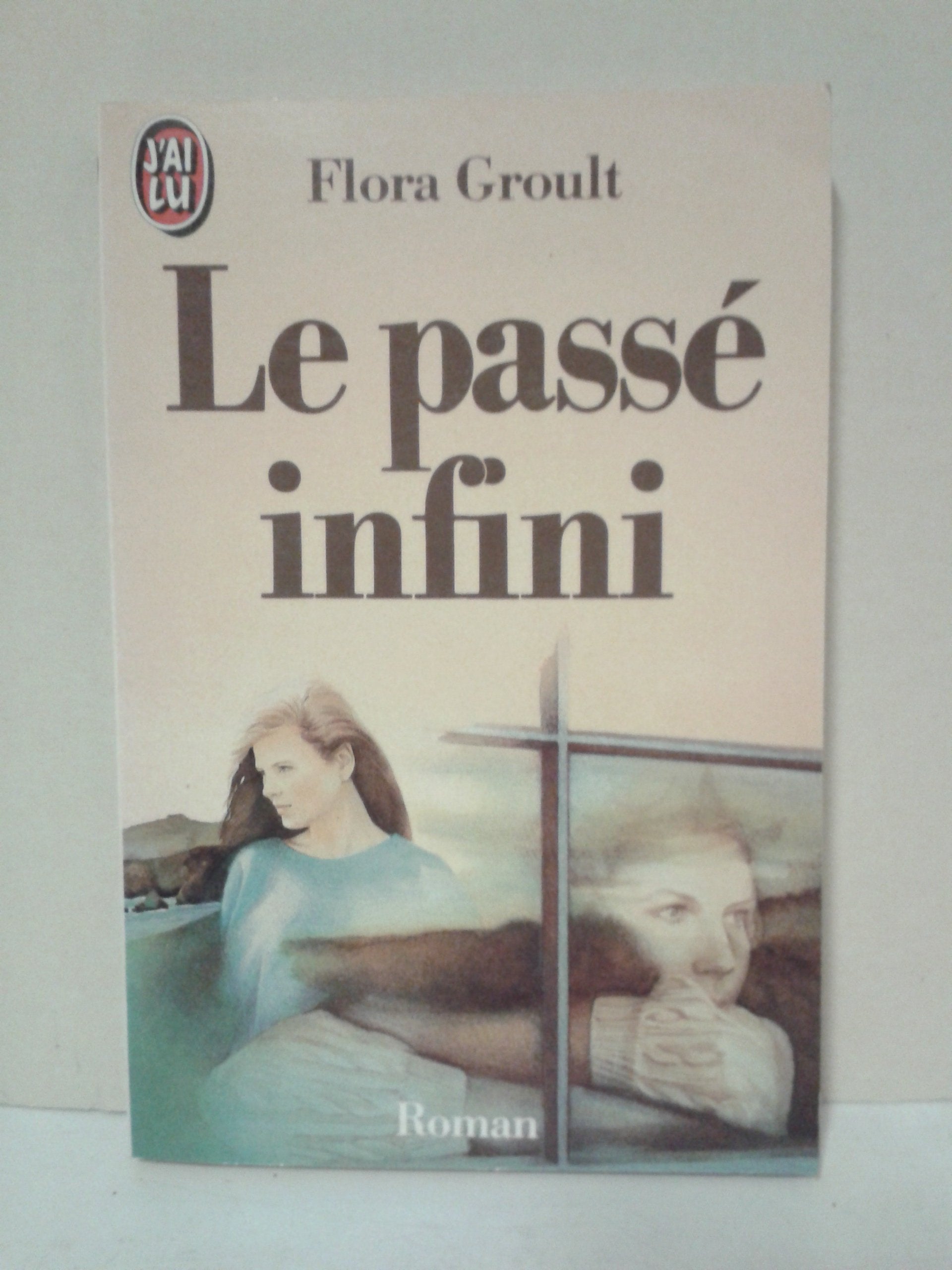 Le Passé infini 9782277218012