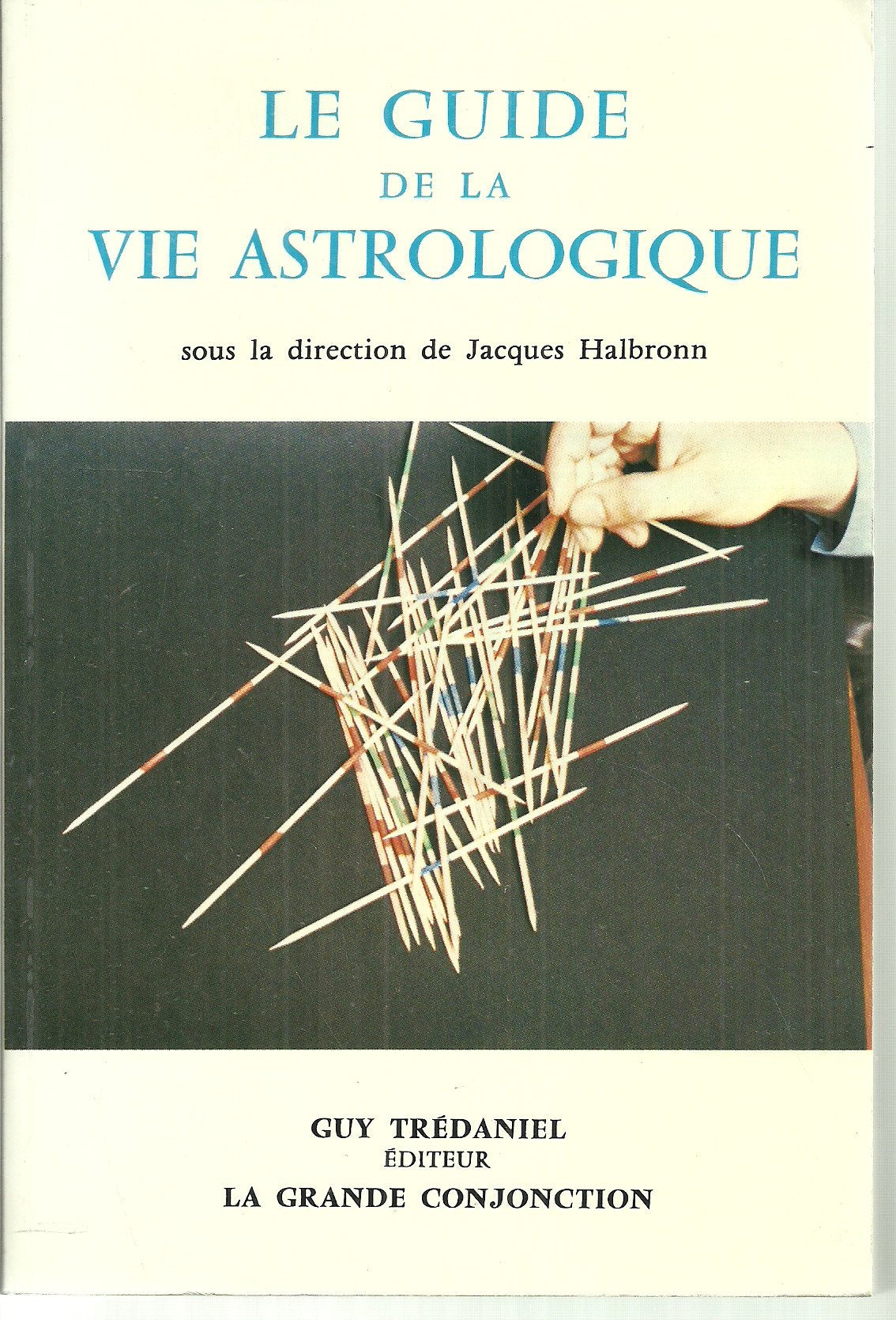 Guide de la vie astrologique 9782857071105