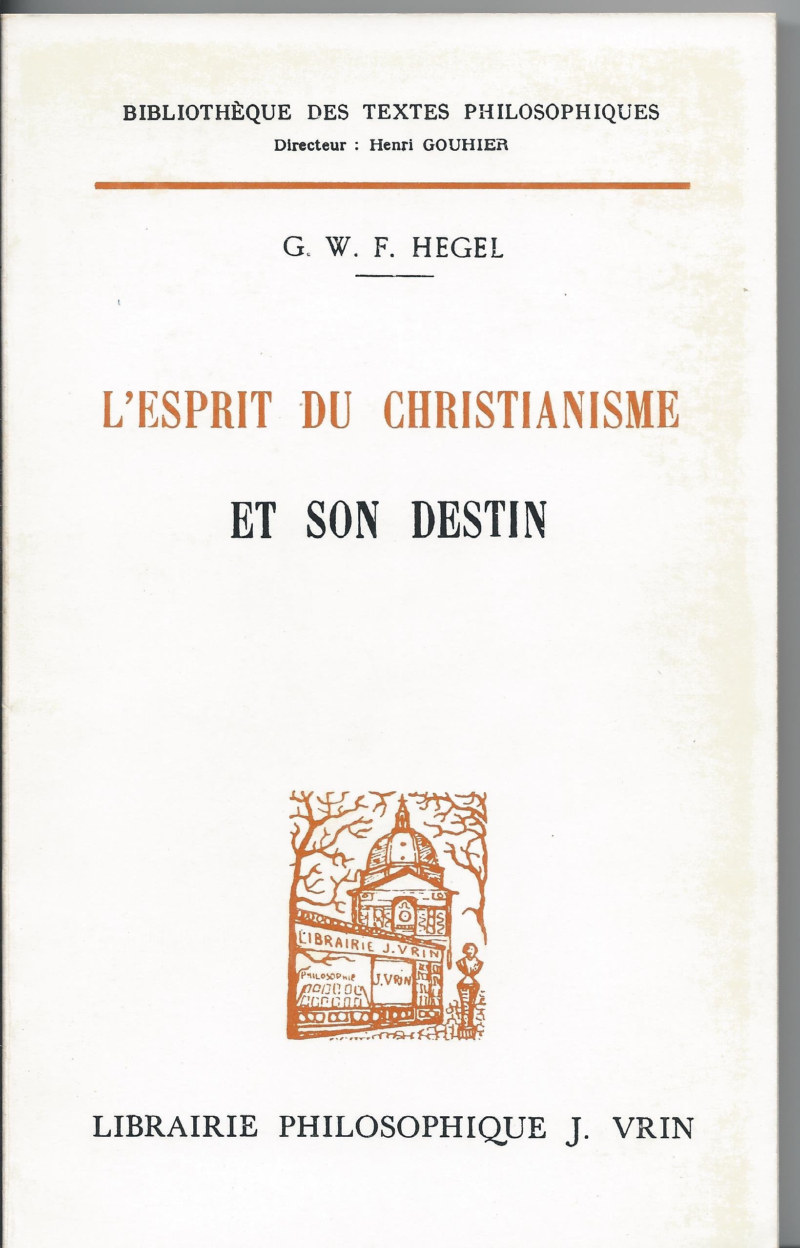 L'esprit du christianisme et son destin 9782711603572