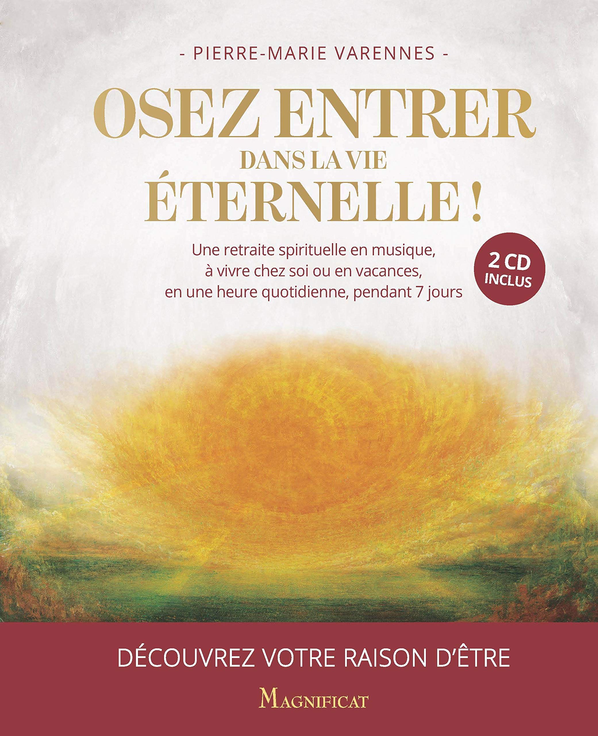 Osez entrer dans la vie éternelle ! 9782917146705