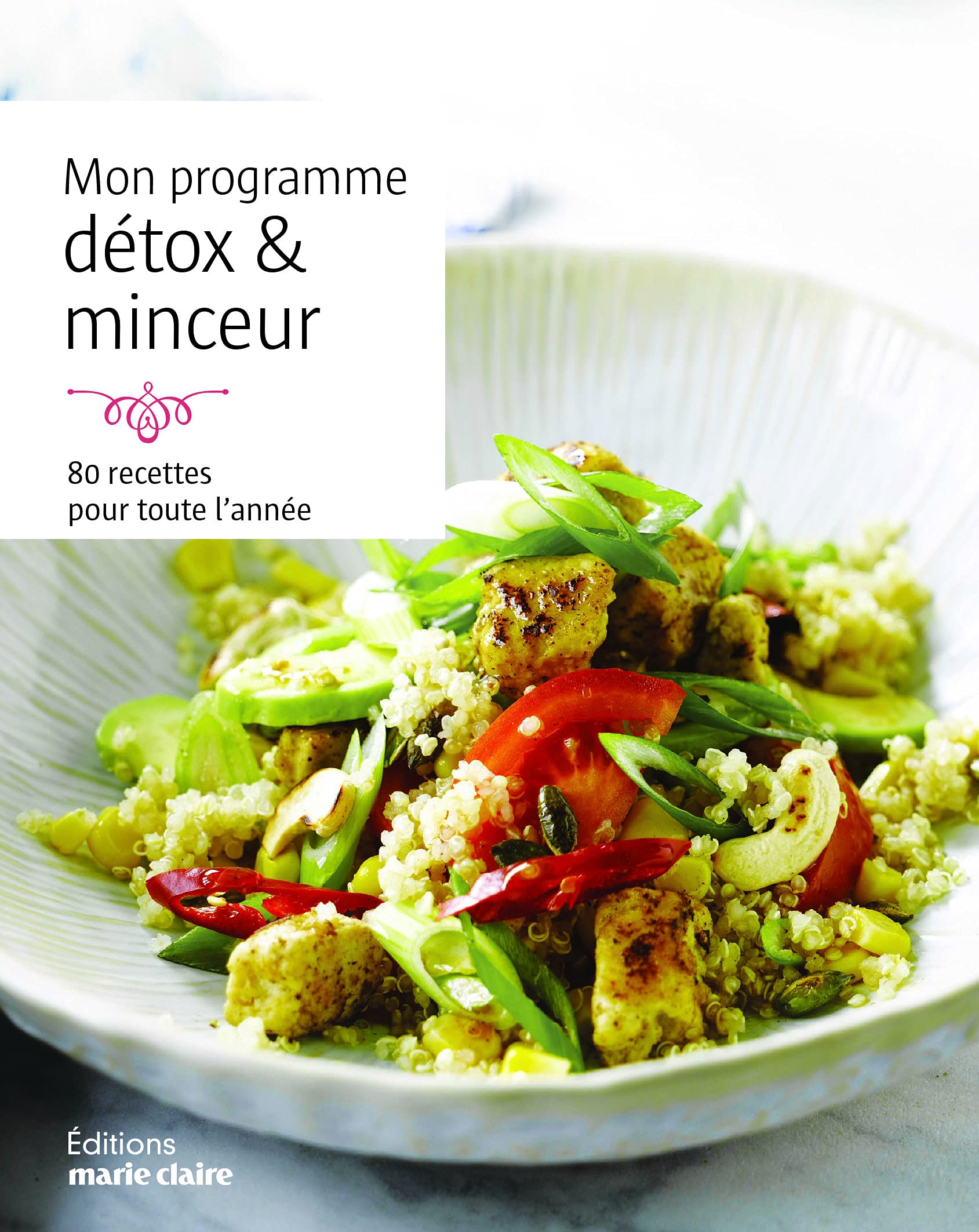 Mon programme détox et minceur: 80 recettes pour toute l'année 9791032302347