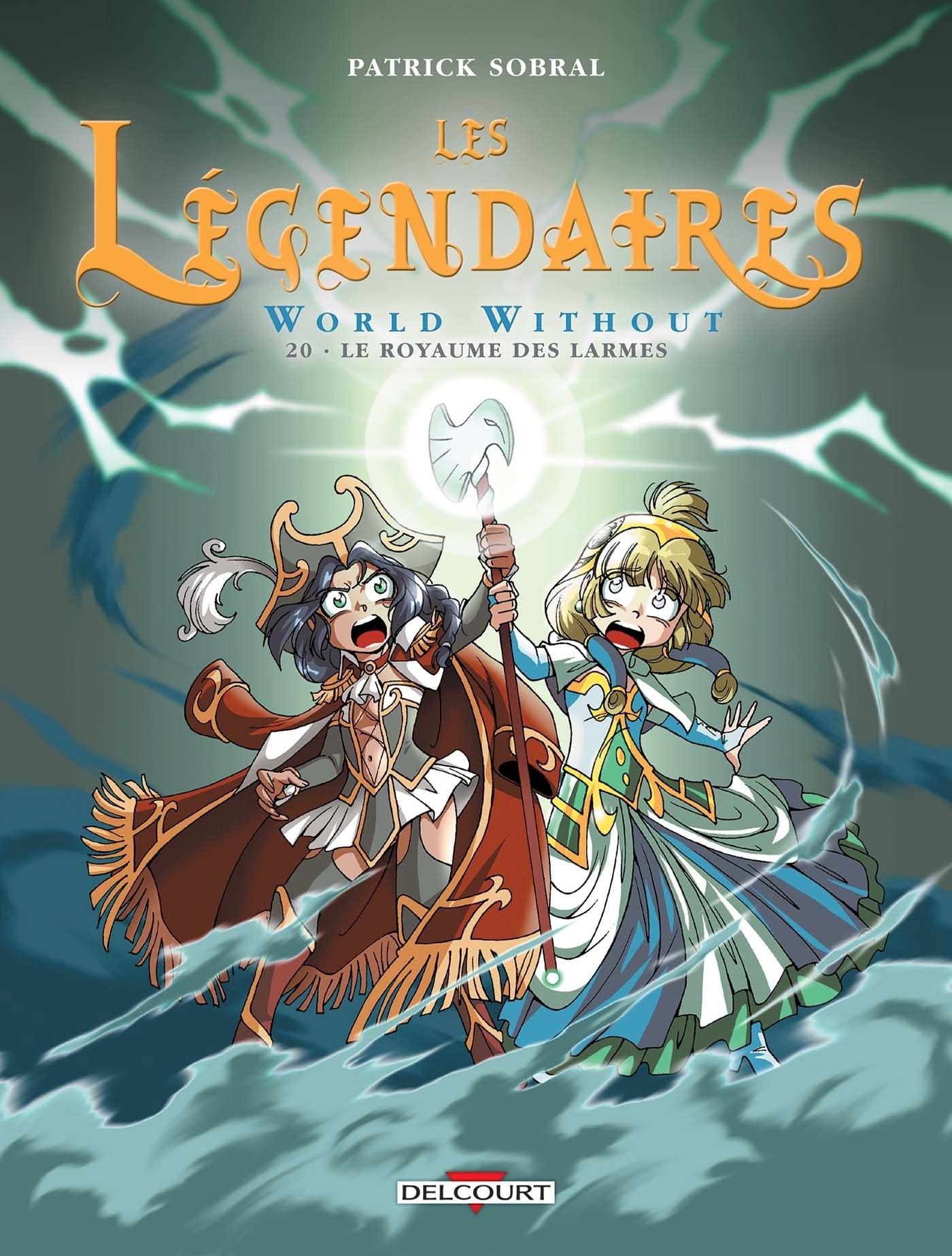 Les Légendaires T20: World Without : Le Royaume des larmes 9782756064765