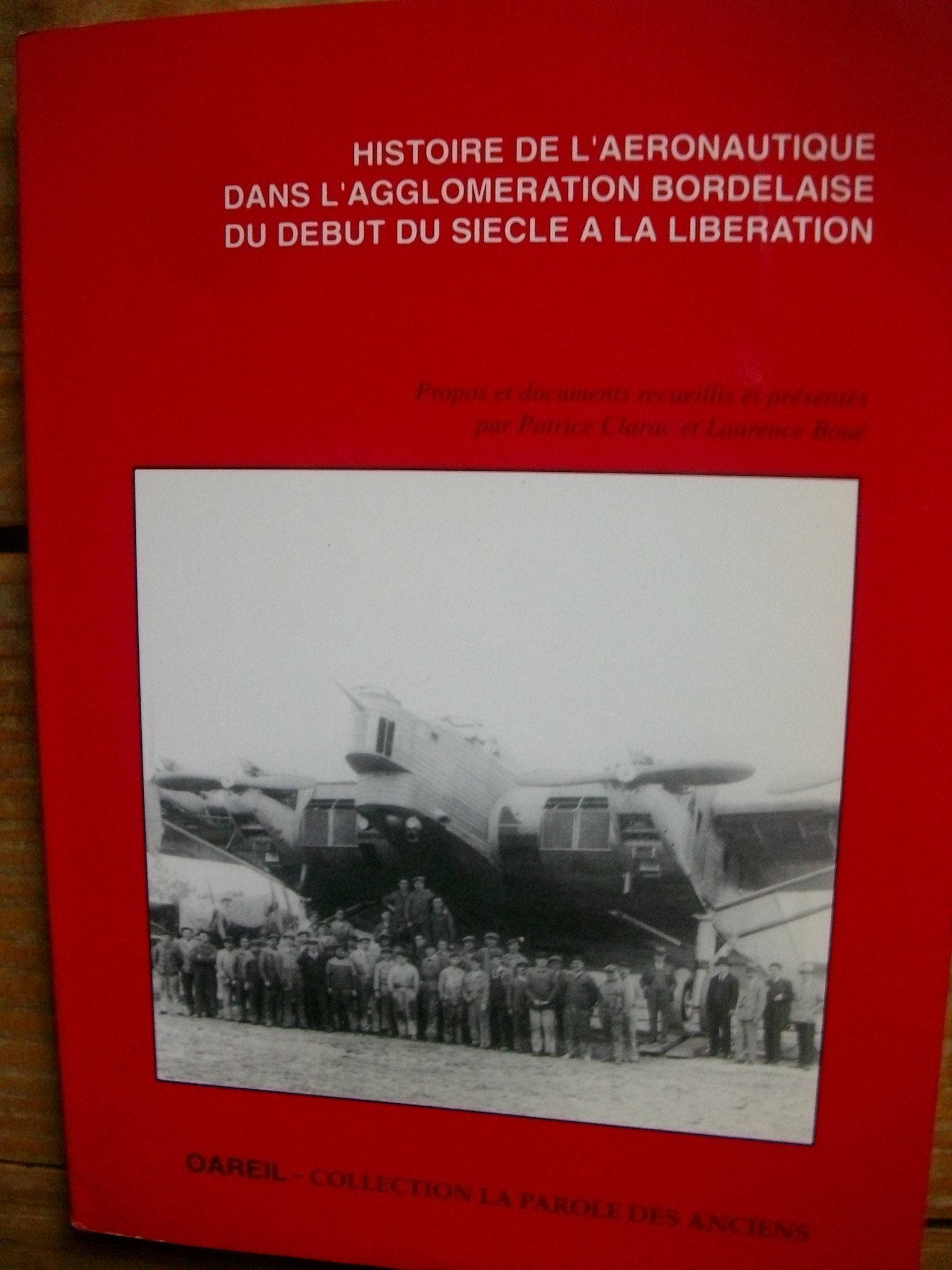 Histoire de l'aéronautique dans l'agglomération bordelaise du début du siècle à la Libération 9782909621029
