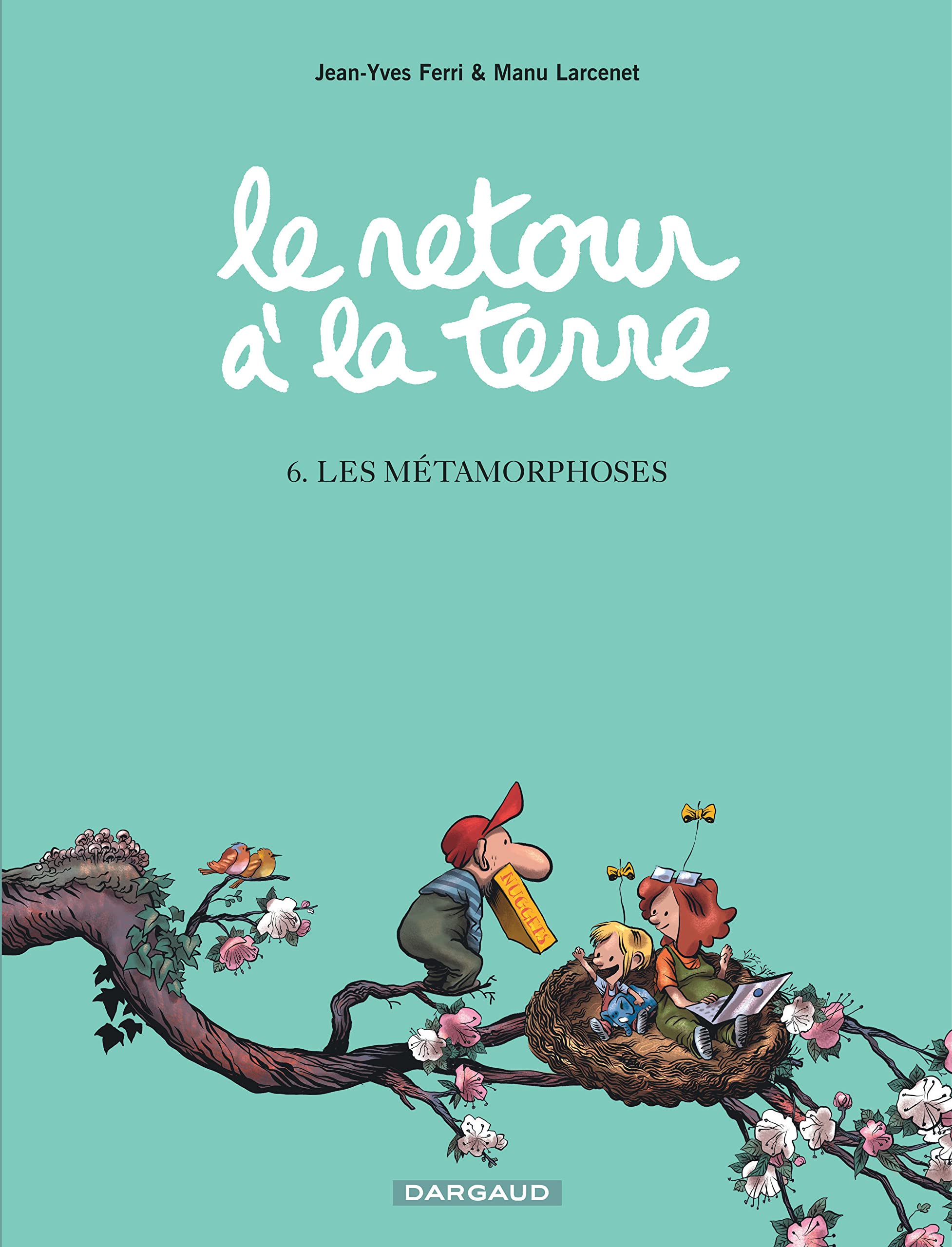 Le Retour à la terre - Tome 6 - Les Métamorphoses 9782205067668