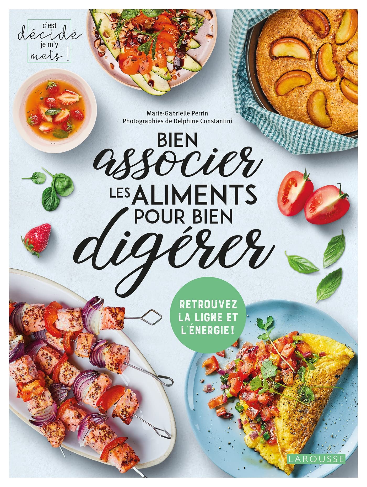 Bien associer les aliments pour bien digérer 9782036012493