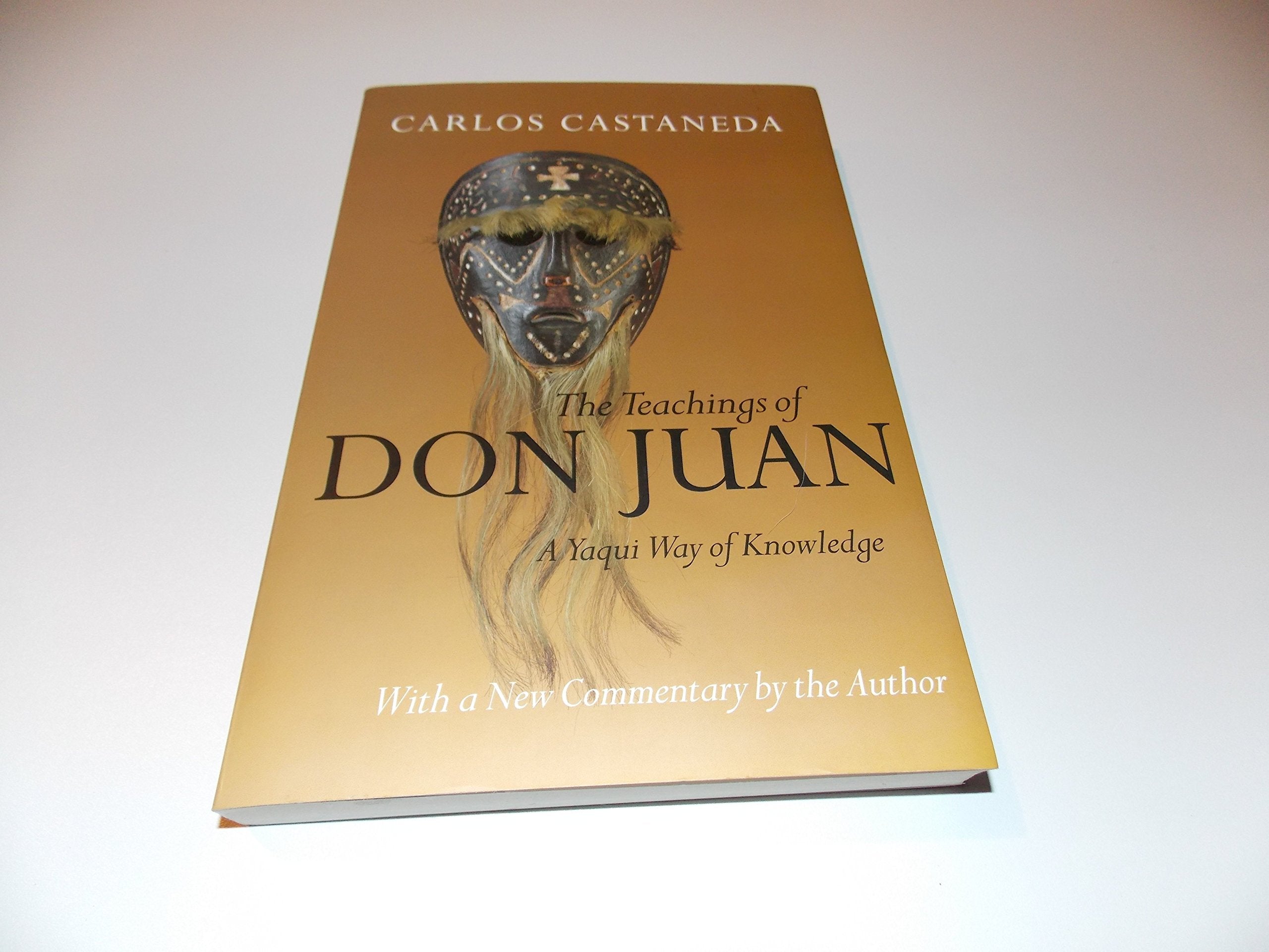 The Teachings of Don Juan: A Yaqui Way of Knowledge 9780520217577